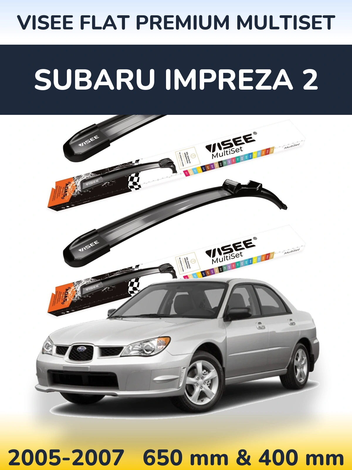 Комплект передних дворников VISEE FLAT PREMIUM MultiSet 650 & 400 мм для Subaru Impreza 2 2005-2007