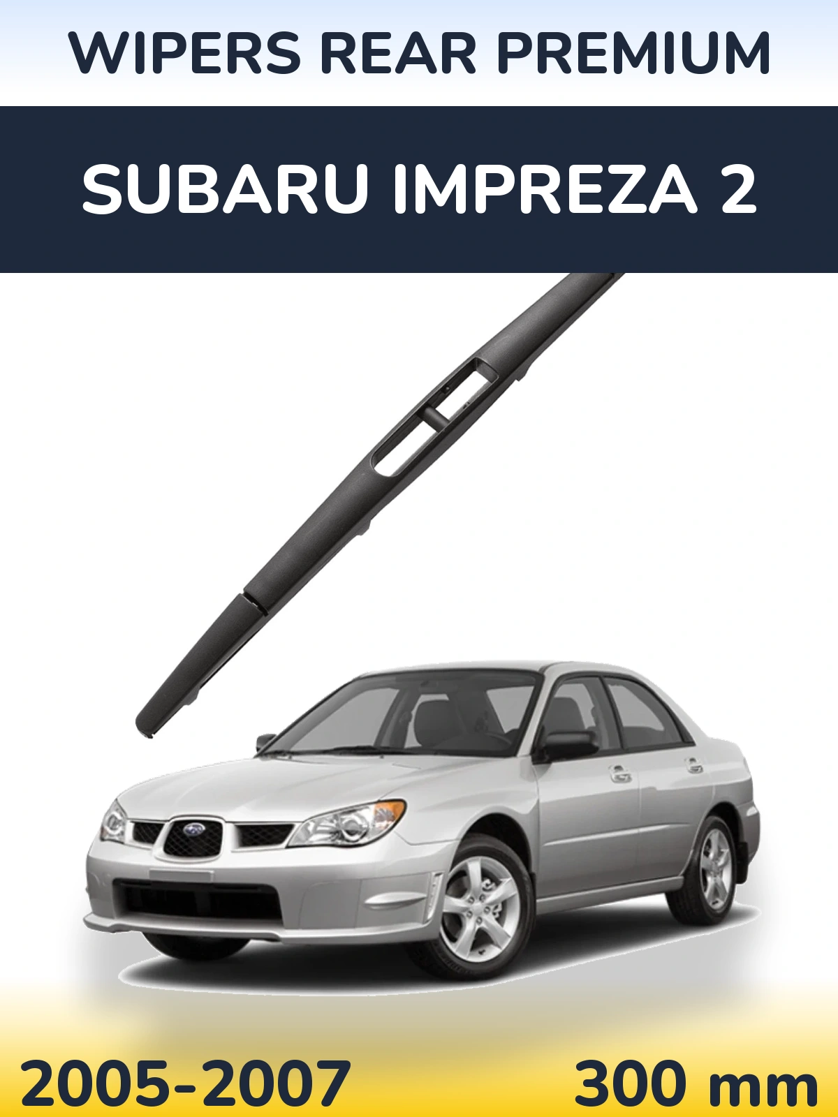 Задний дворник WIPERS REAR PREMIUM 300 мм для Subaru Impreza 2 2005-2007