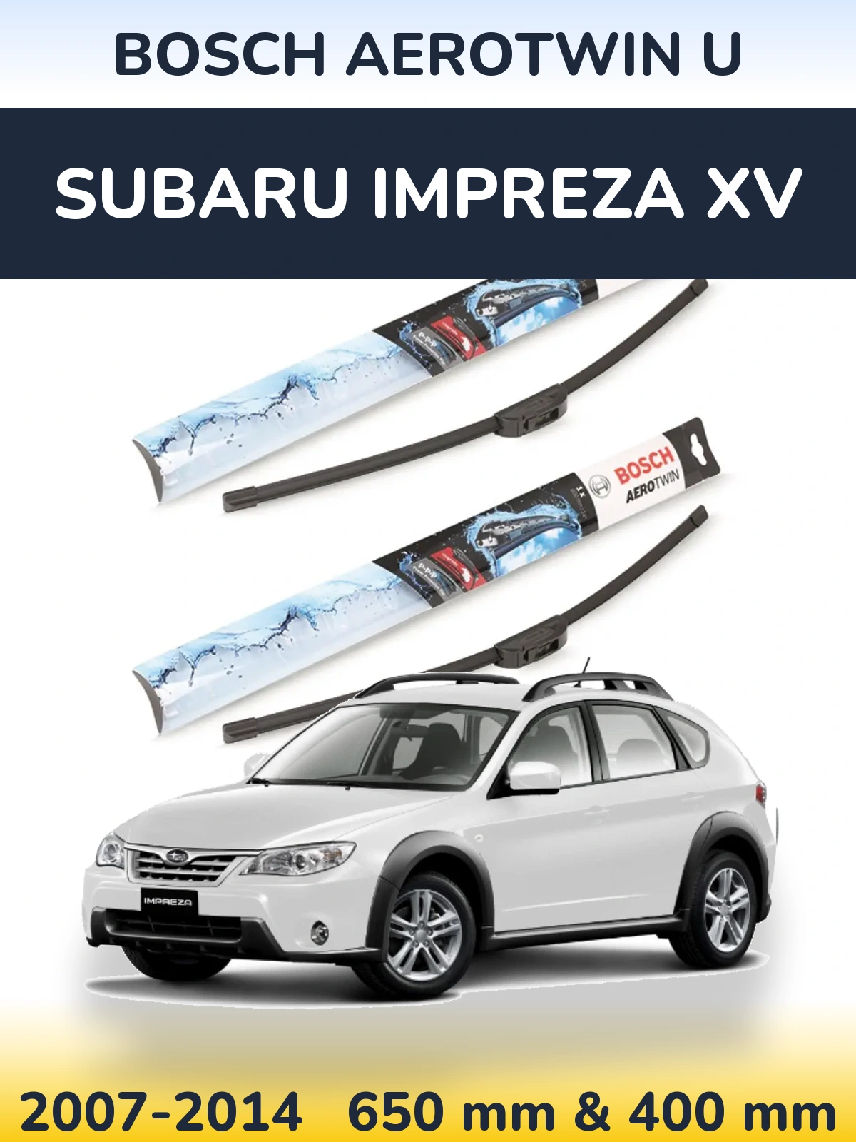 Front wiper blade set BOSCH AeroTwin U 650 & 400 mm for Subaru Impreza XV 2007-2014