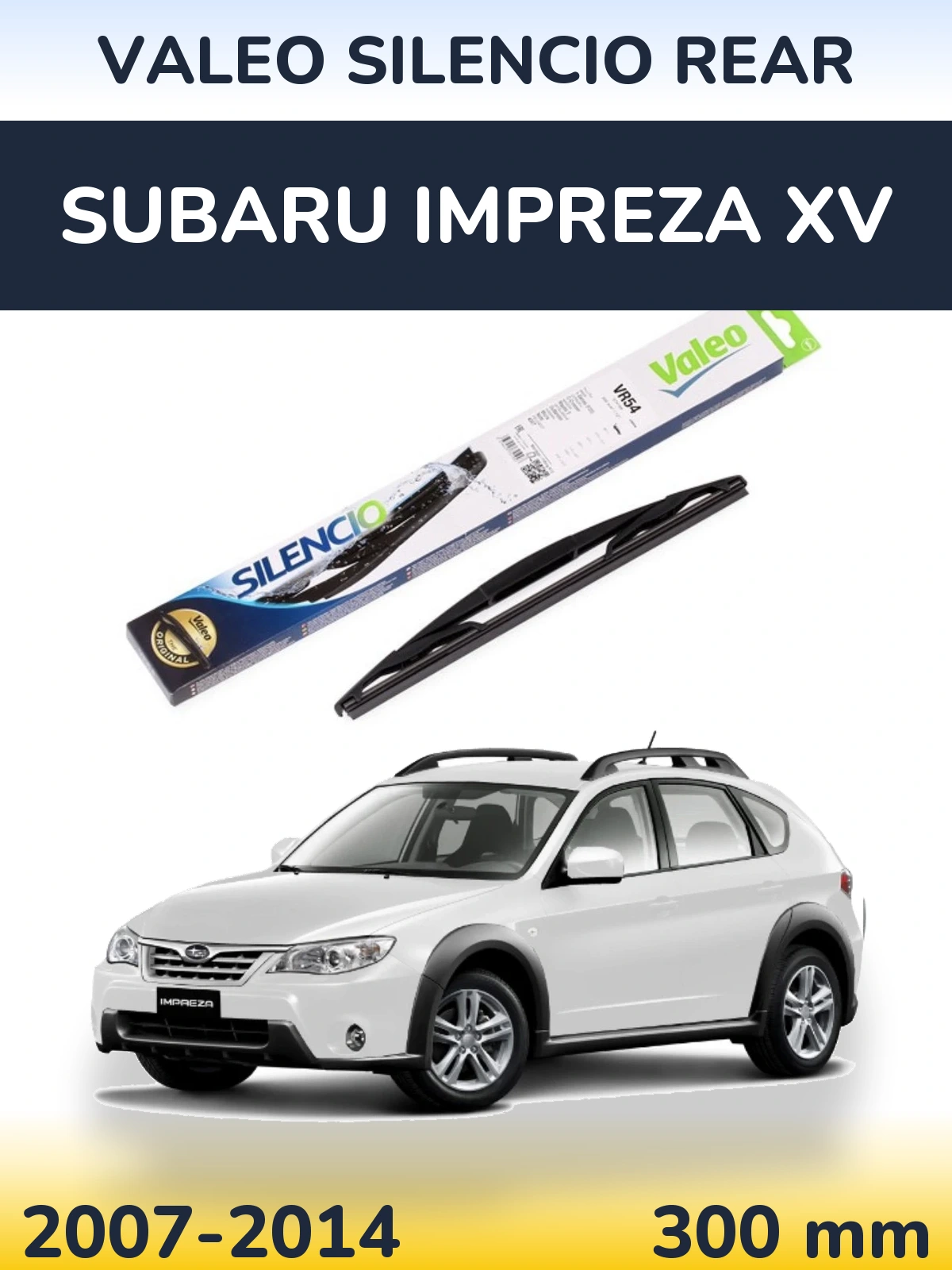 Rear wiper blade Valeo Silencio Rear 300 mm for Subaru Impreza XV 2007-2014
