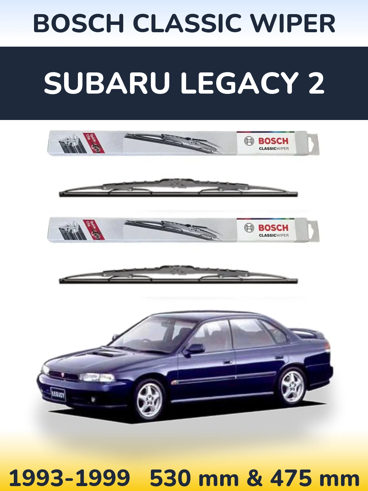 Комплект передніх щіток BOSCH Classic Wiper 530 & 475 мм для Subaru Legacy 2 1993-1999