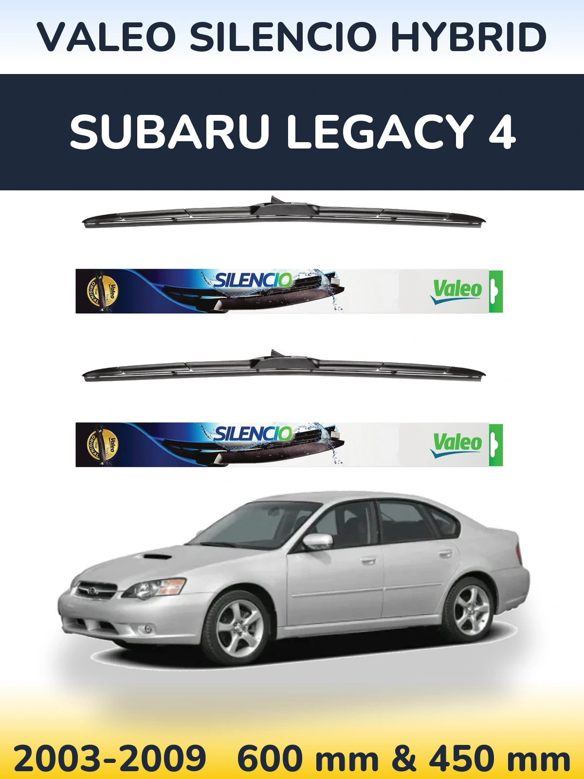 Komplet przednich wycieraczek Valeo Silencio Hybrid 600 & 450 mm do Subaru Legacy 4 2003-2009