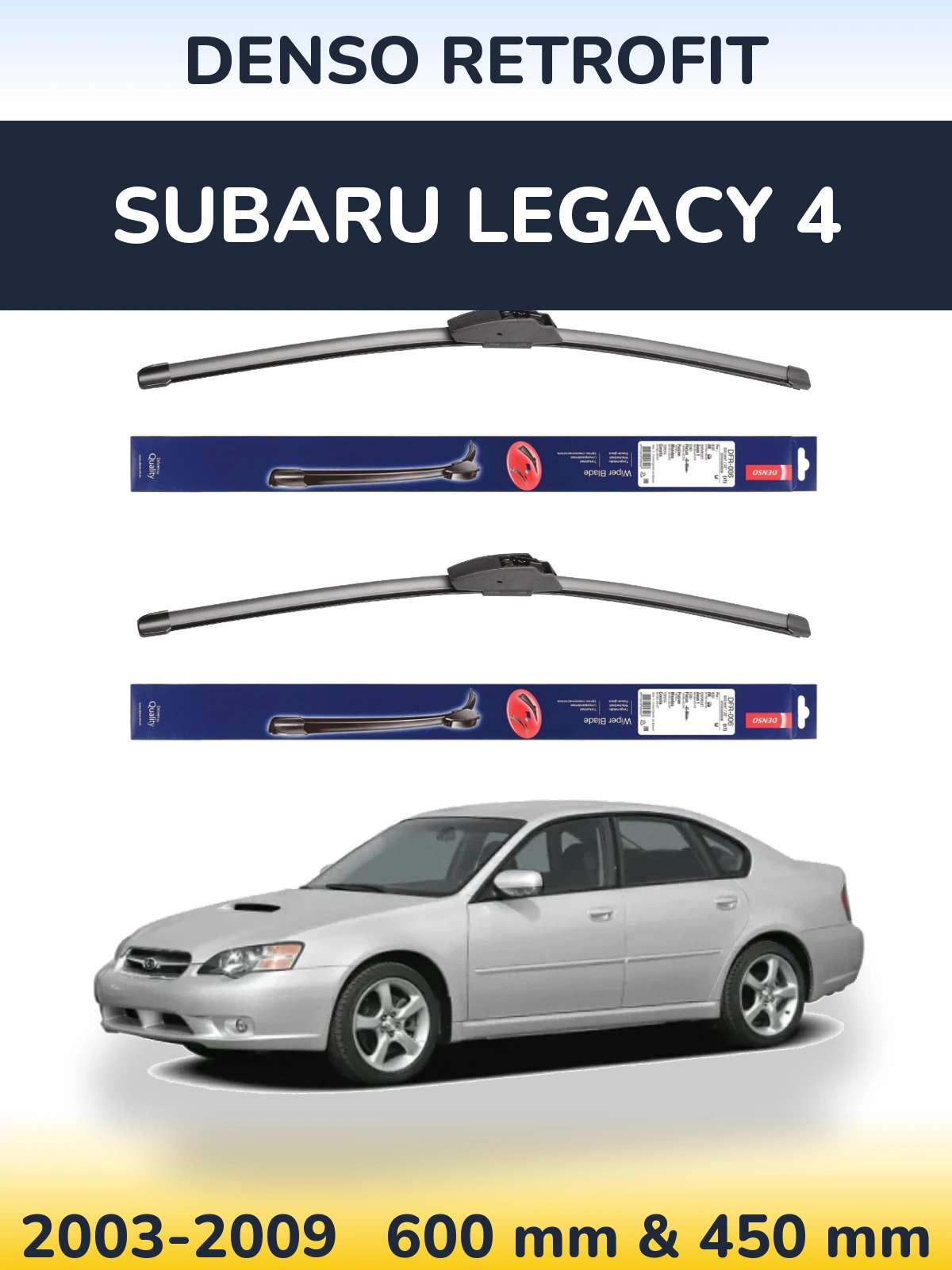 Комплект передніх щіток Denso Retrofit 600 & 450 мм для Subaru Legacy 4 2003-2009