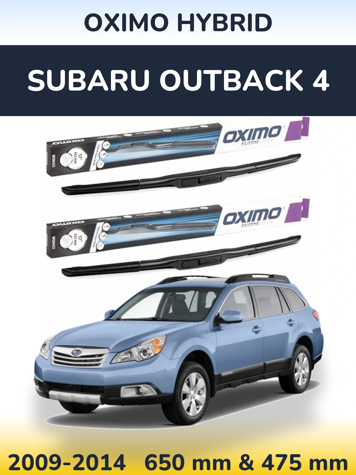 Комплект передніх щіток Oximo Hybrid 650 & 475 мм для Subaru Outback 4 2009-2014