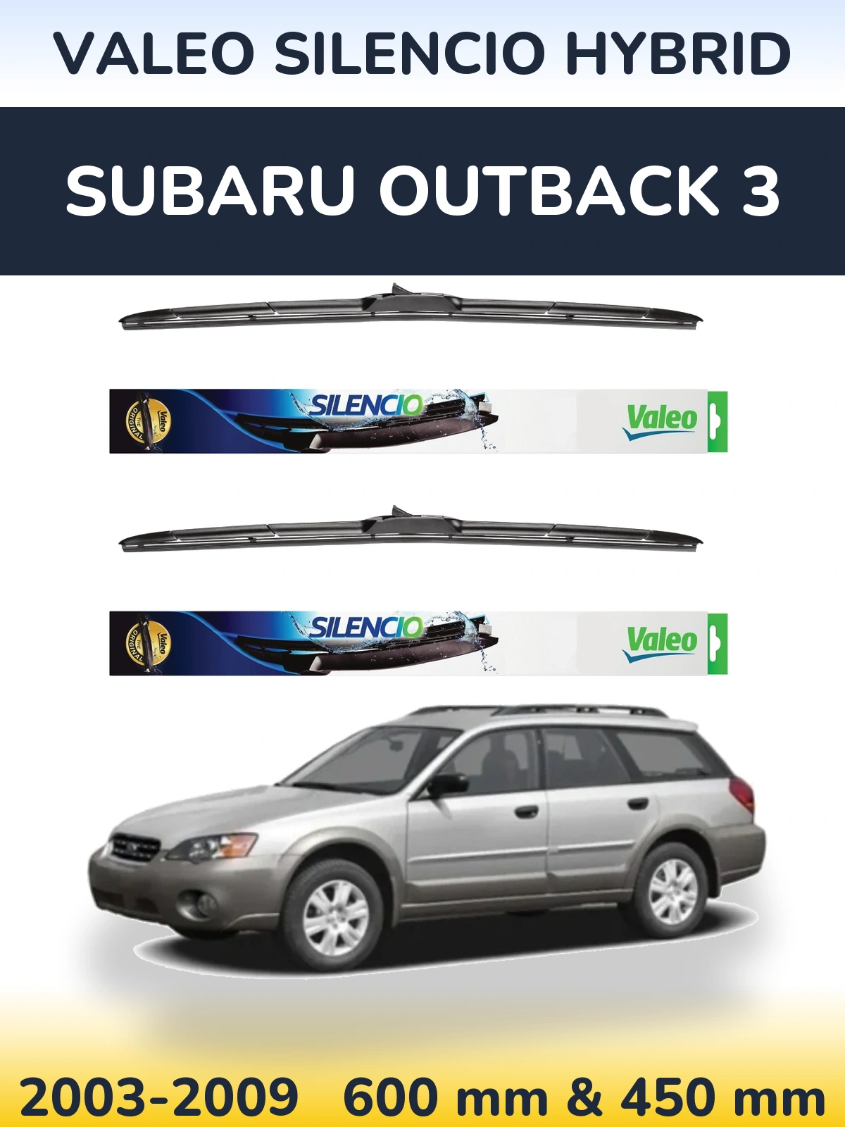 Комплект передних дворников Valeo Silencio Hybrid 600 & 450 мм для Subaru Outback 3 2003-2009