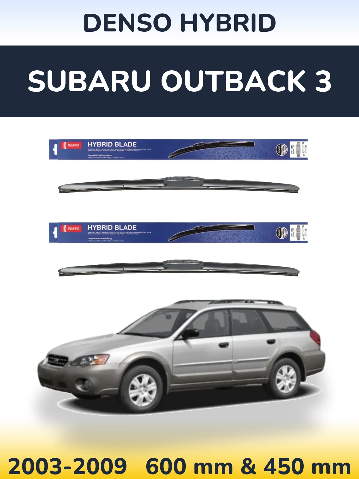 Front wiper blade set Denso Hybrid 600 & 450 mm for Subaru Outback 3 2003-2009