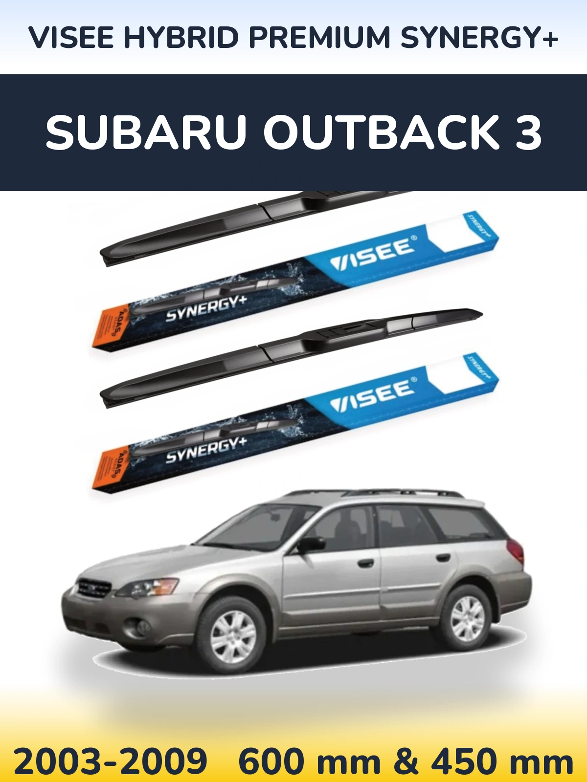 Komplet przednich wycieraczek VISEE HYBRID PREMIUM SYNERGY+ 600 & 450 mm do Subaru Outback 3 2003-2009