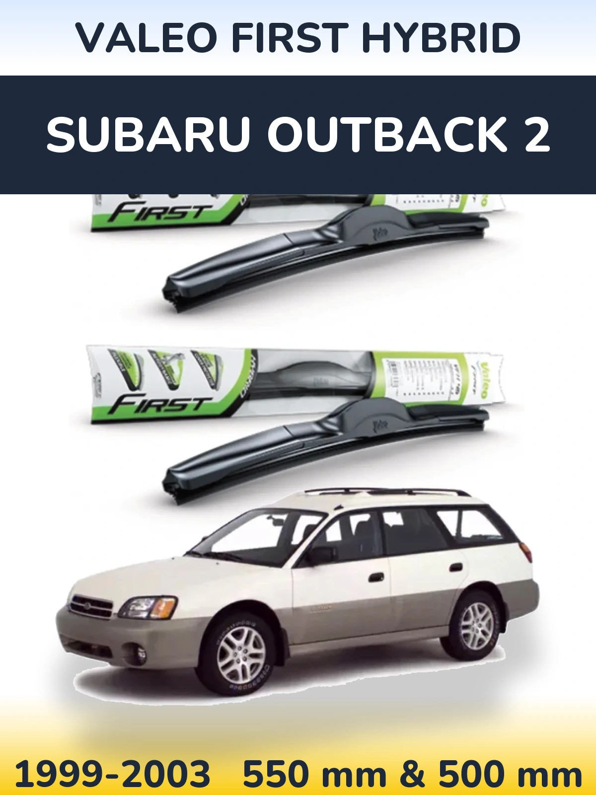 Komplet przednich wycieraczek Valeo First Hybrid 550 & 500 mm do Subaru Outback 2 1999-2003
