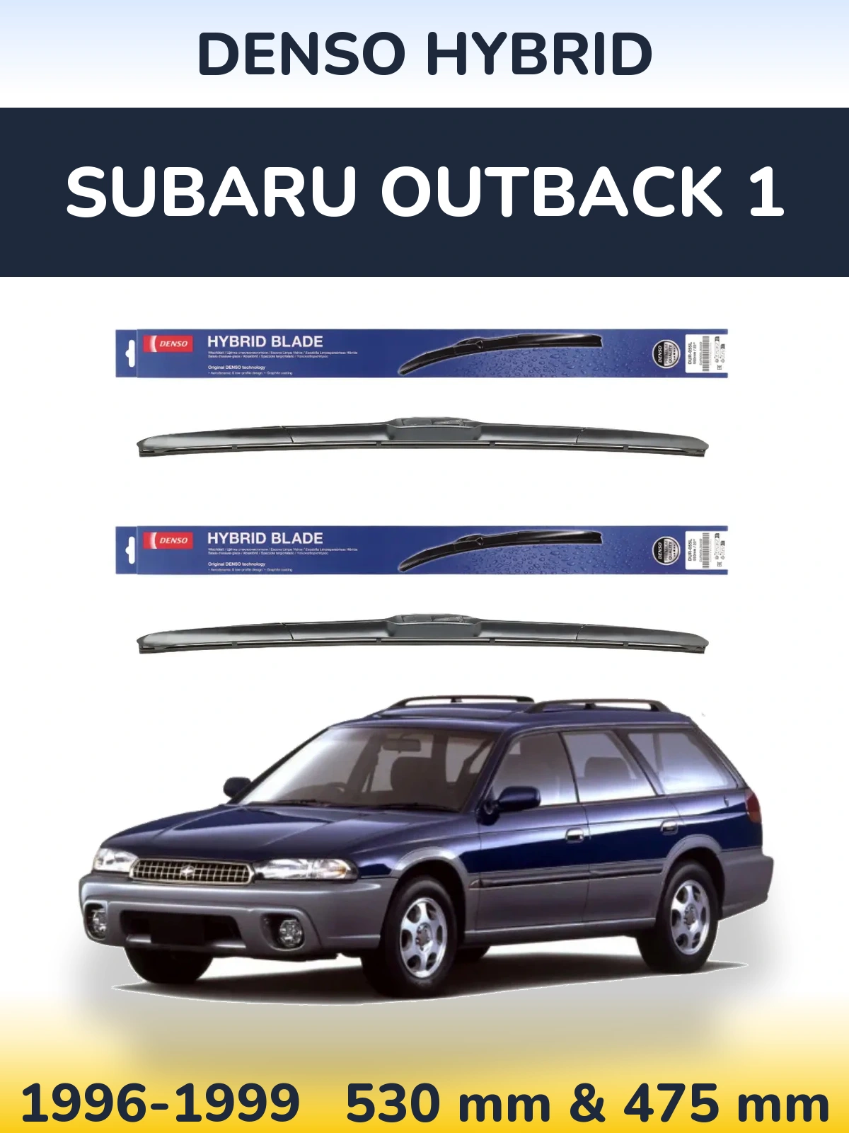Front wiper blade set Denso Hybrid 530 & 475 mm for Subaru Outback 1 1996-1999