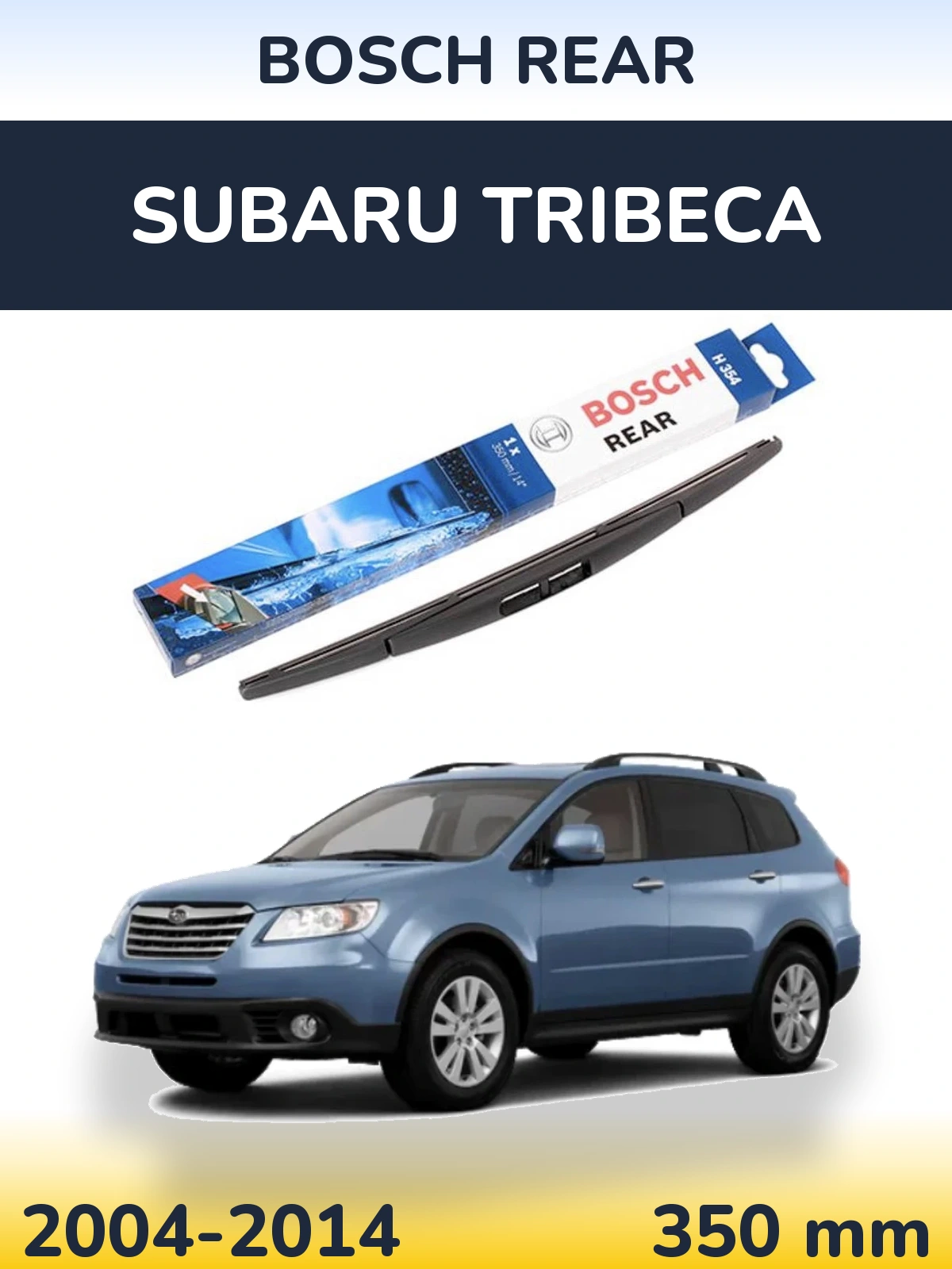 Задний дворник BOSCH Rear 350 мм для Subaru Tribeca 2004-2014