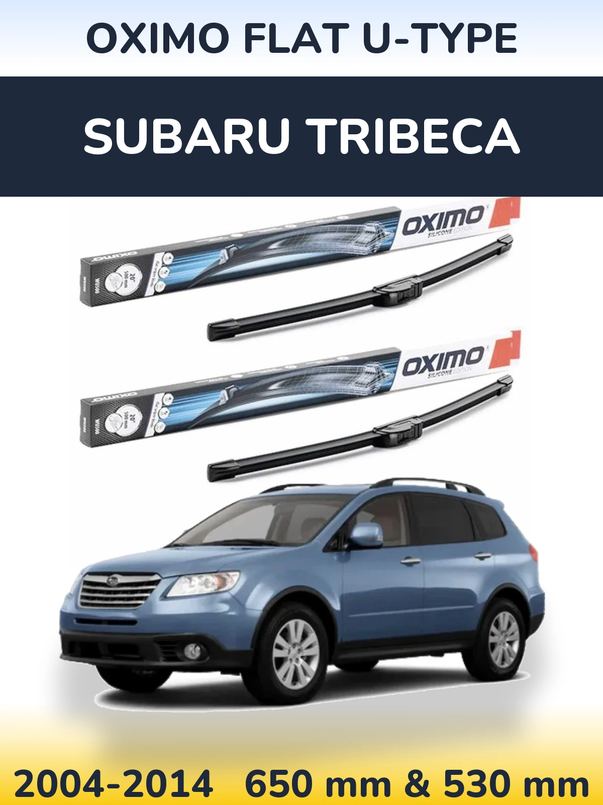 Komplet przednich wycieraczek Oximo Flat U-type 650 & 530 mm do Subaru Tribeca 2004-2014