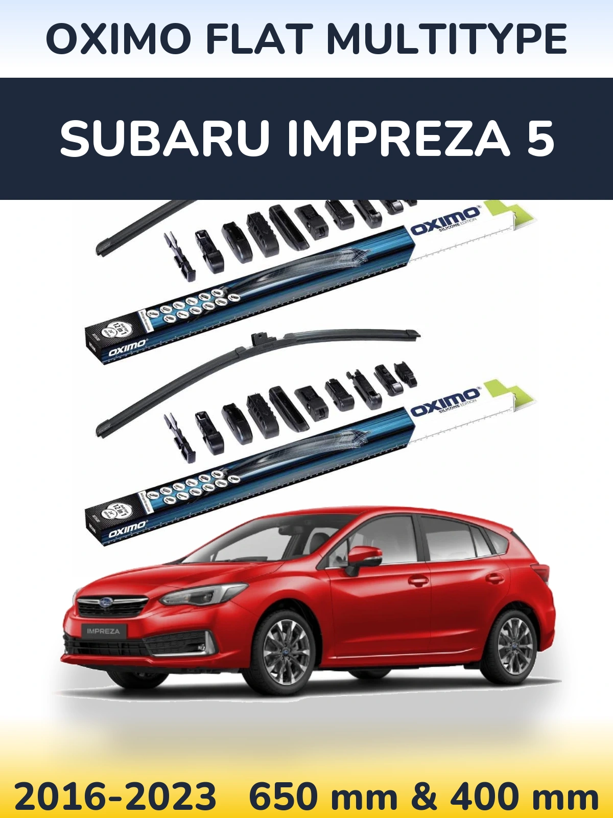 Komplet przednich wycieraczek Oximo Flat MultiType 650 & 400 mm do Subaru Impreza 5 2016-2023