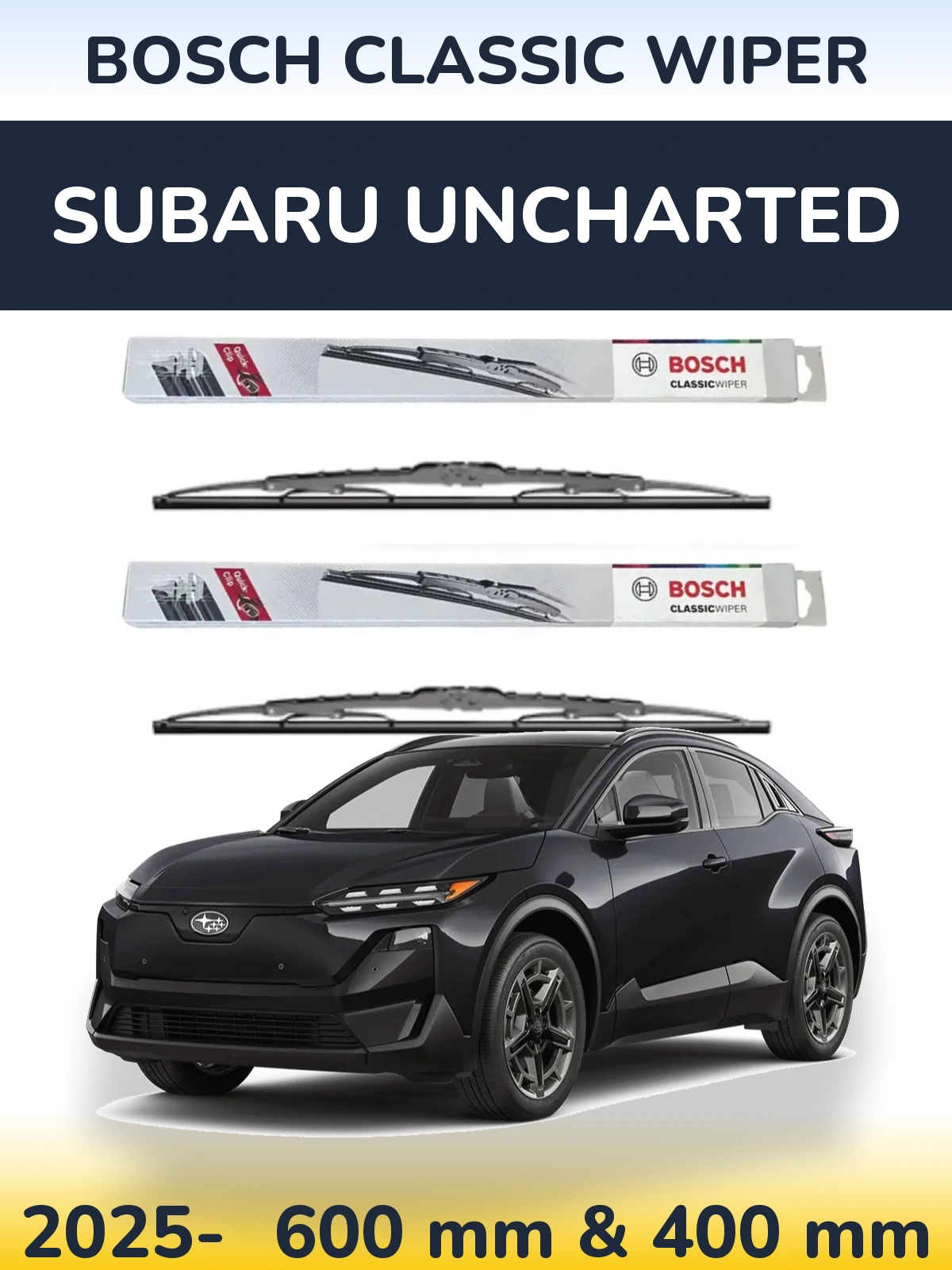 Komplet przednich wycieraczek BOSCH Classic Wiper 600 & 400 mm do Subaru Uncharted 2025-2026