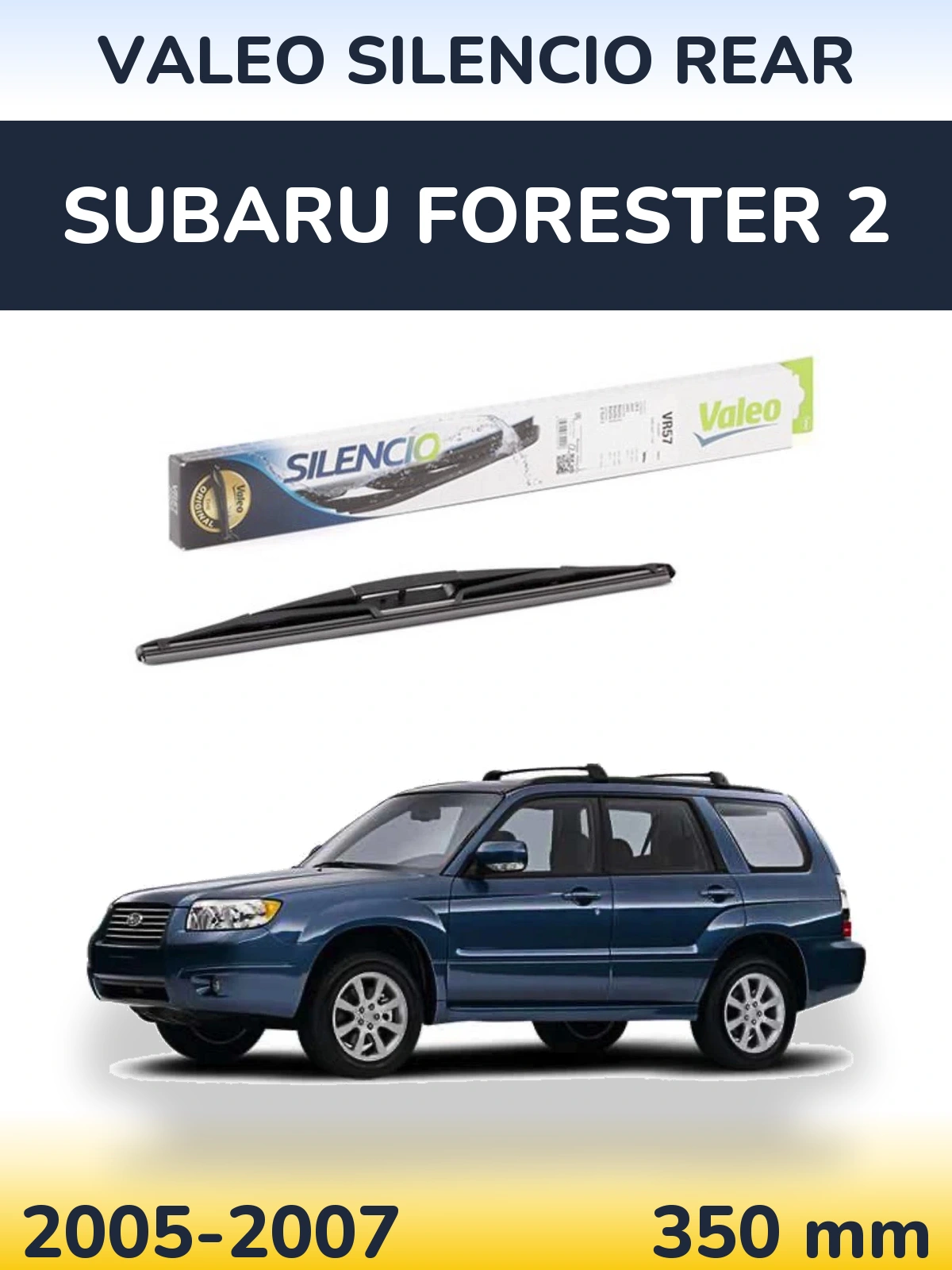 Tylna wycieraczka Valeo Silencio Rear 345 mm do Subaru Forester 2 2005-2007