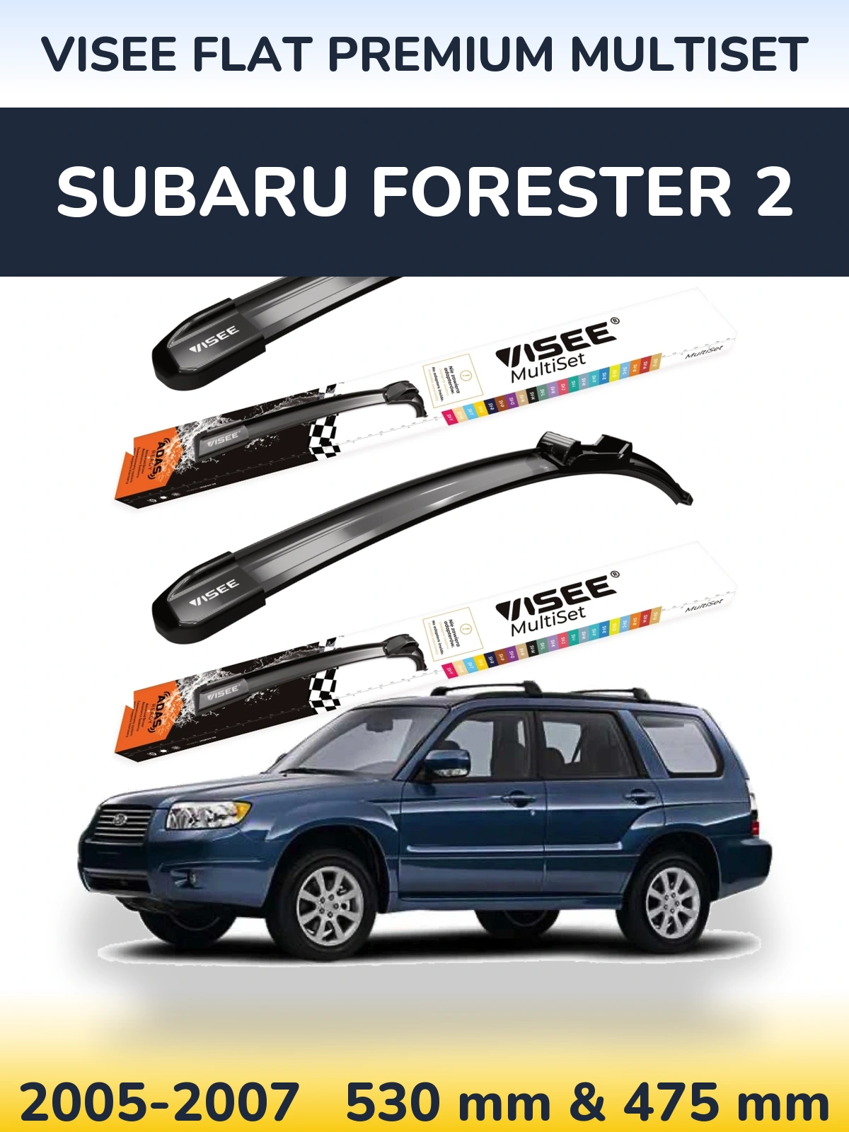 Front wiper blade set VISEE FLAT PREMIUM MultiSet 530 & 475 mm for Subaru Forester 2 2005-2007