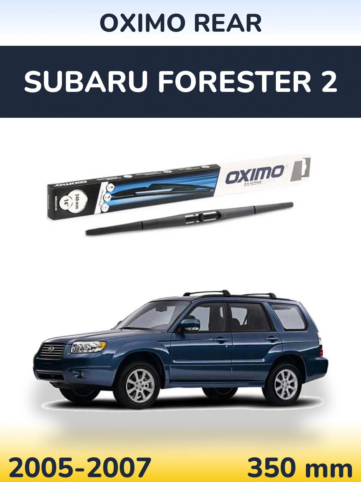 Rear wiper blade Oximo Rear 350 mm for Subaru Forester 2 2005-2007