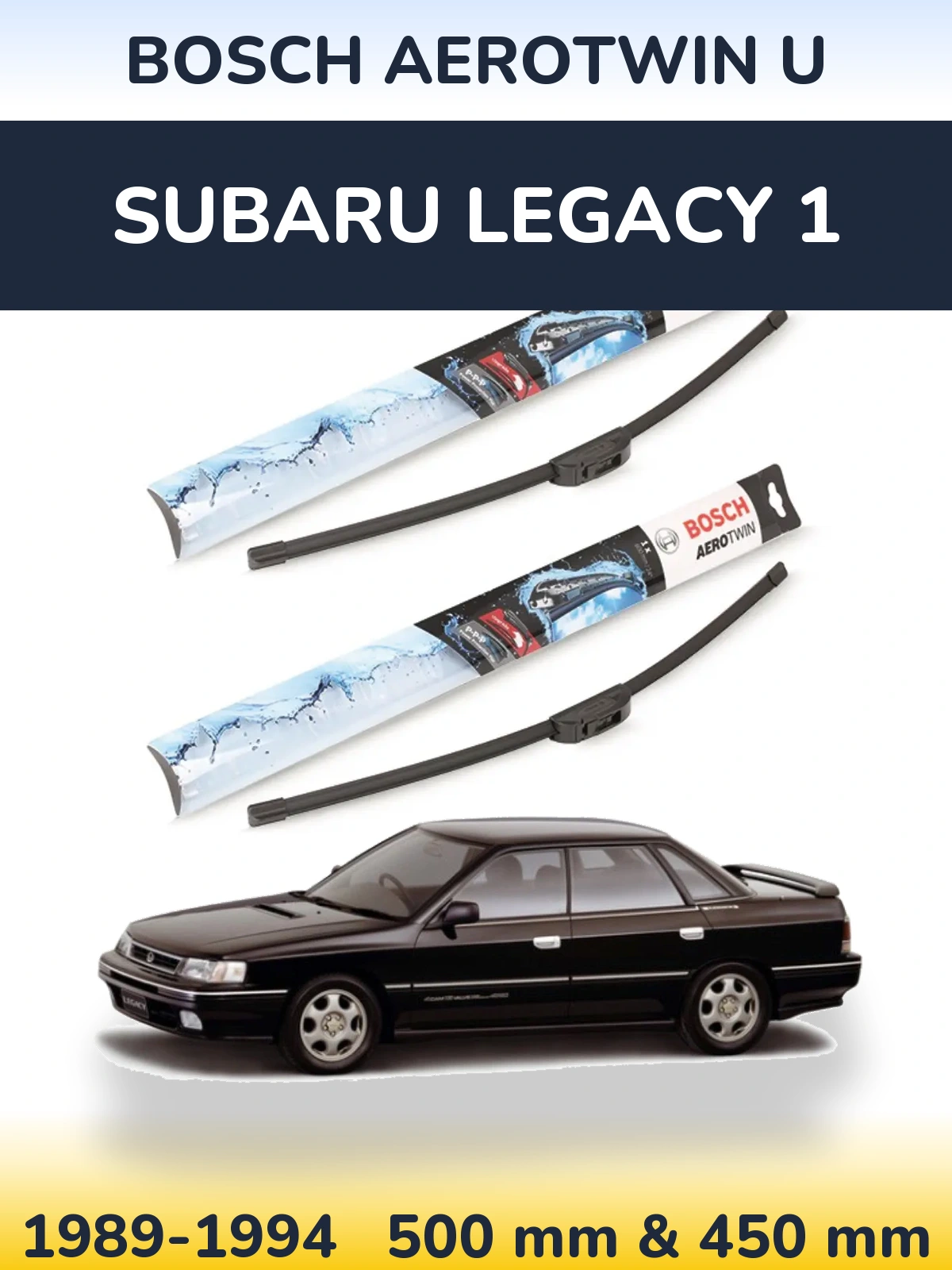 Komplet przednich wycieraczek BOSCH AeroTwin U 500 & 450 mm do Subaru Legacy 1 1989-1994