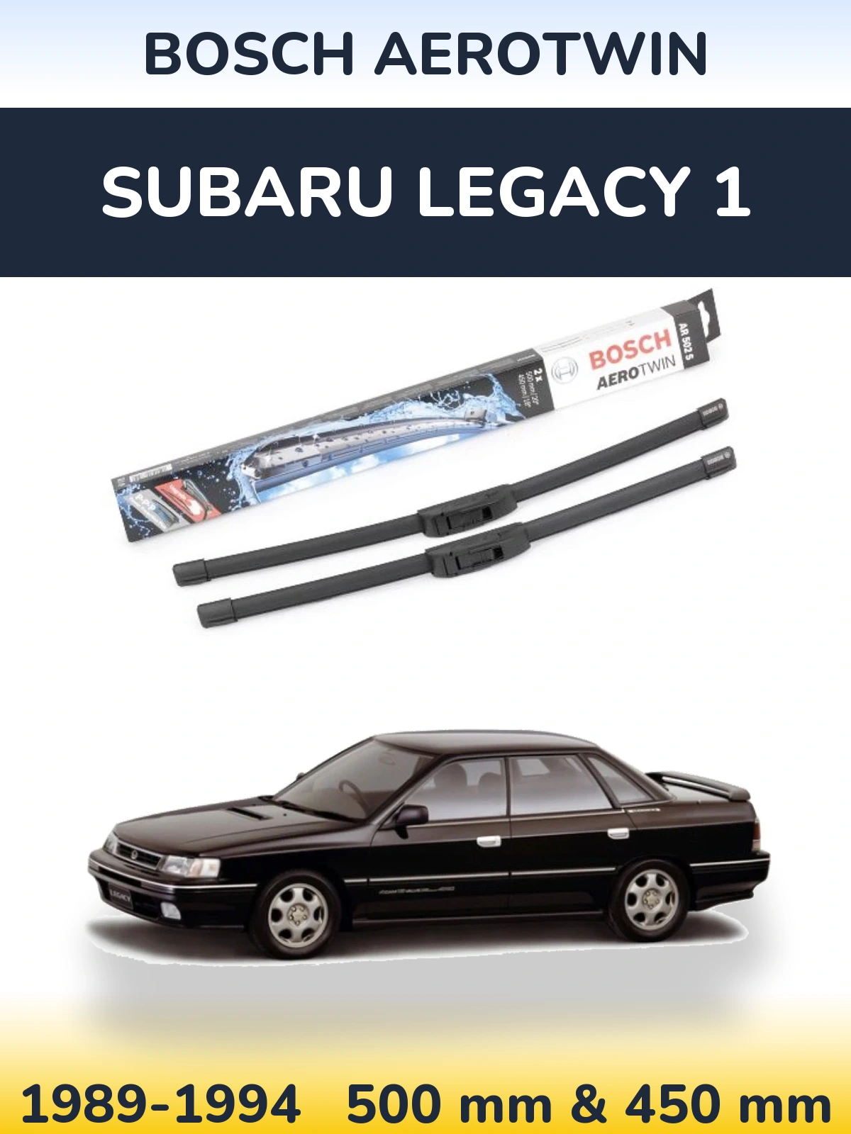 Komplet przednich wycieraczek BOSCH AeroTwin 500 & 450 mm do Subaru Legacy 1 1989-1994