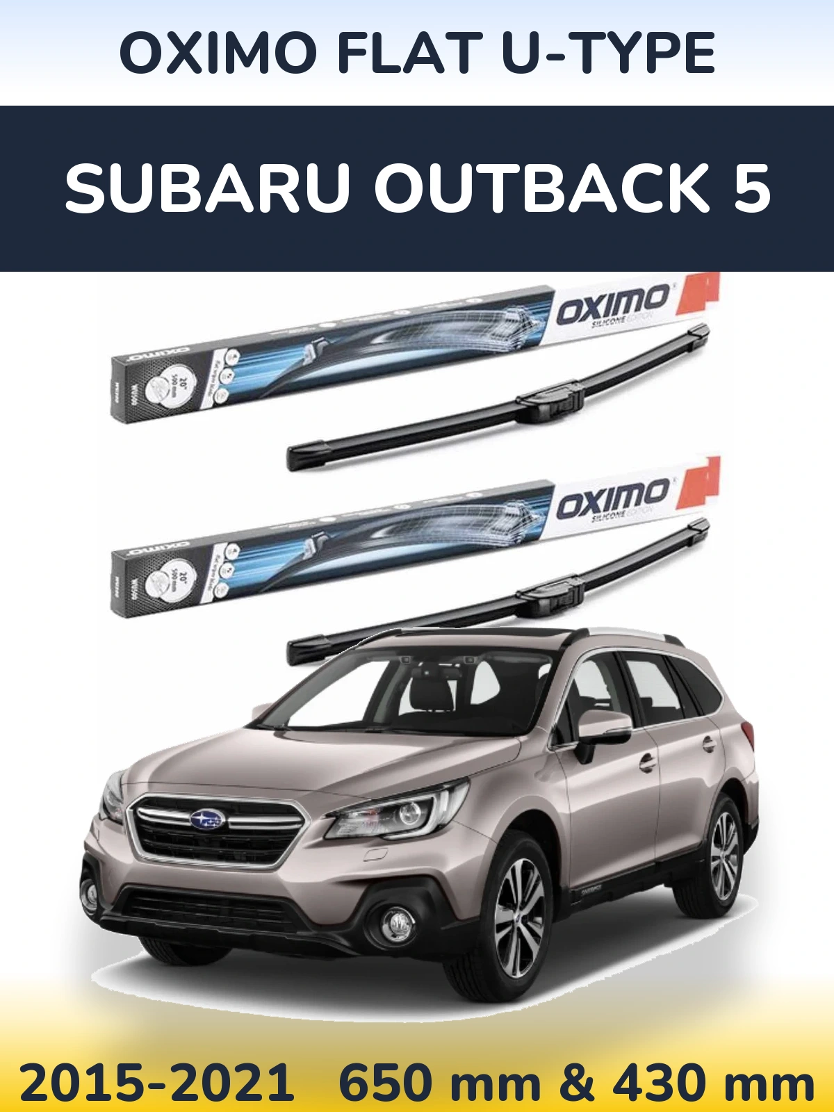 Front wiper blade set Oximo Flat U-type 650 & 430 mm for Subaru Outback 5 2015-2021