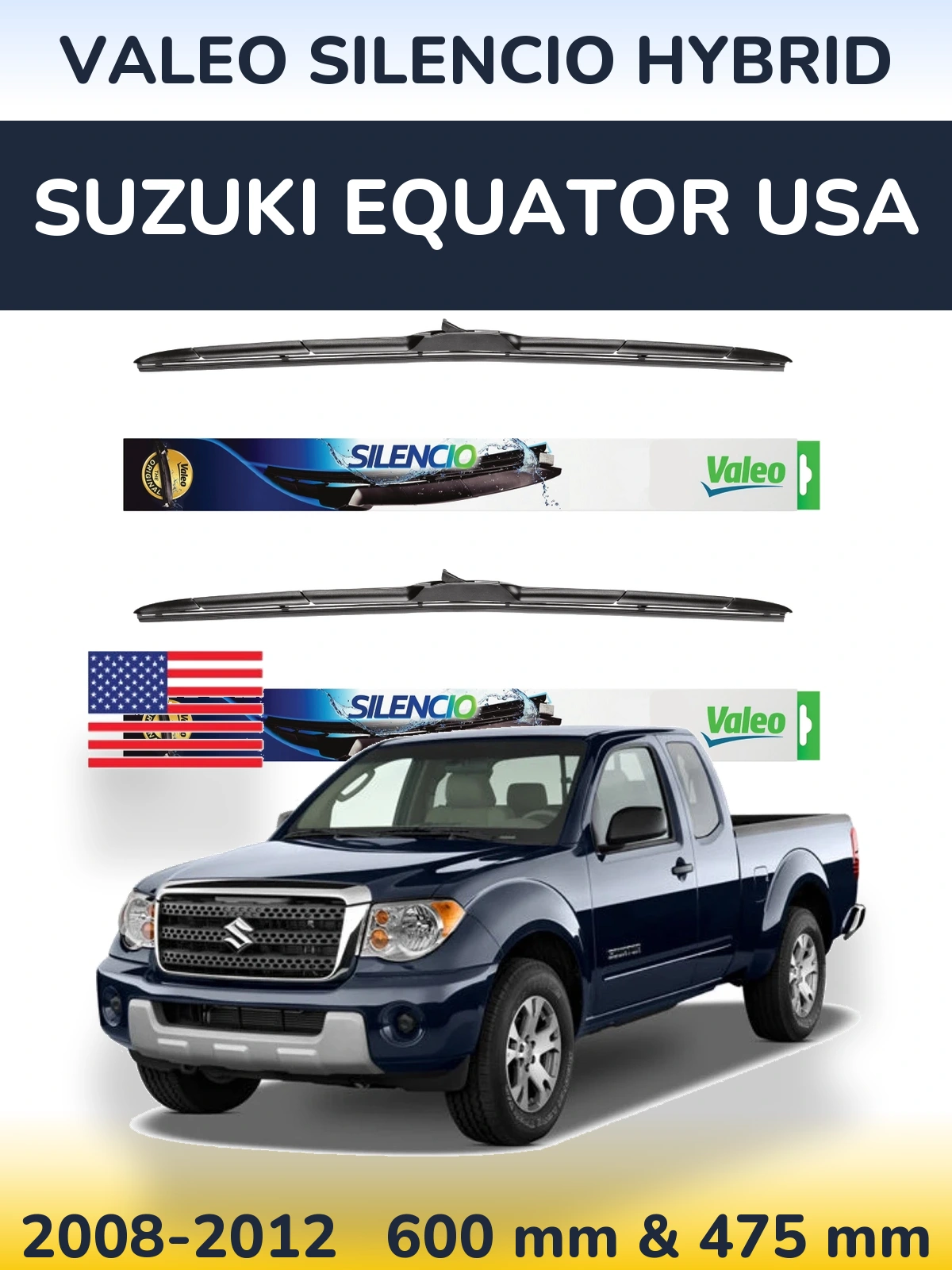 Front wiper blade set Valeo Silencio Hybrid 600 & 475 mm for Suzuki Equator USA 2008-2012
