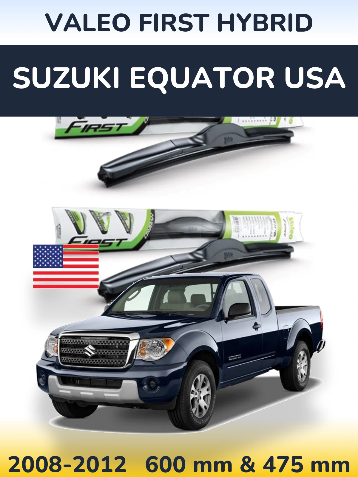 Комплект передних дворников Valeo First Hybrid 600 & 475 мм для Suzuki Equator USA 2008-2012