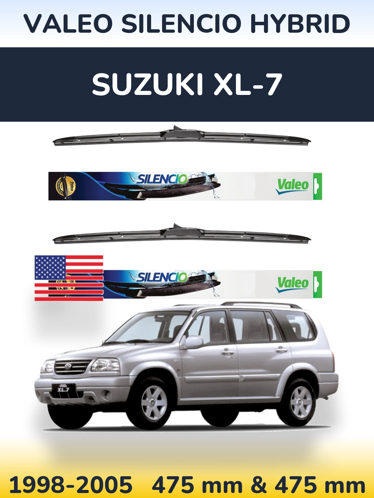 Komplet przednich wycieraczek Valeo Silencio Hybrid 475 & 475 mm do Suzuki XL-7 1998-2005
