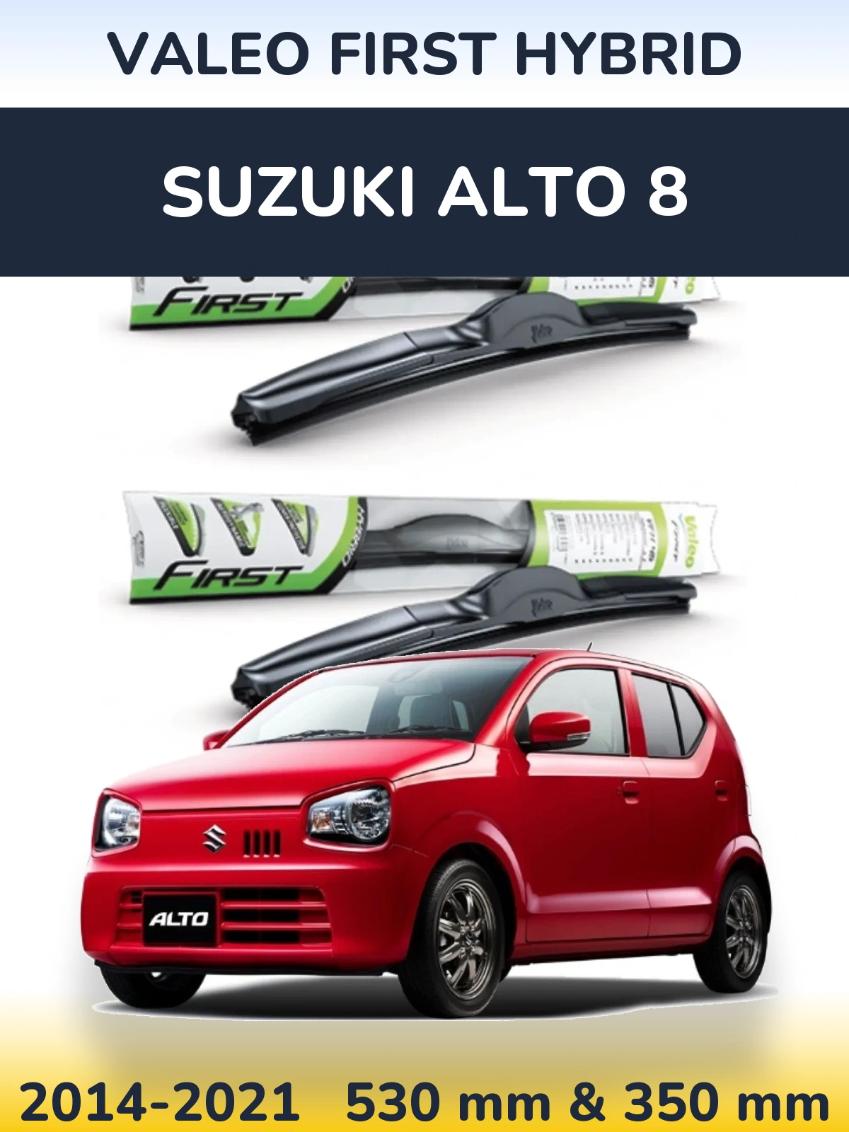 Komplet przednich wycieraczek Valeo First Hybrid 530 & 350 mm do Suzuki Alto 8 2014-2021