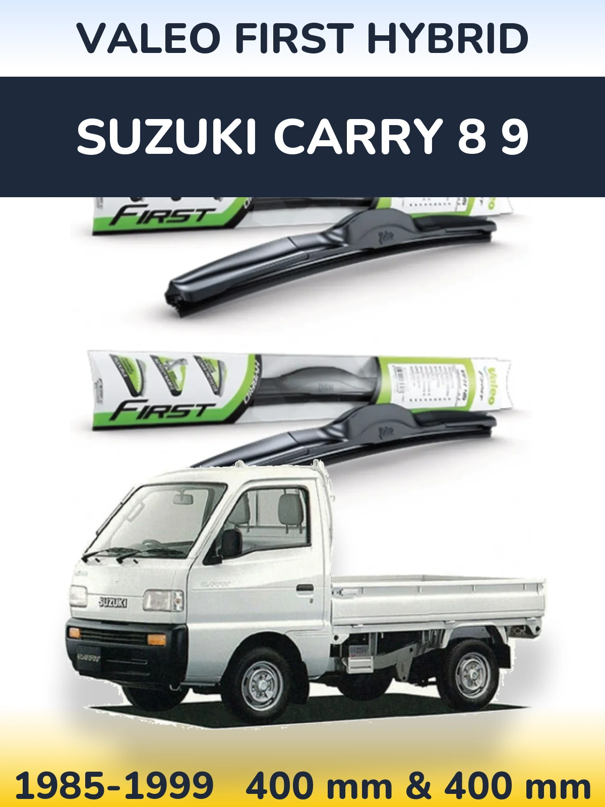 Front wiper blade set Valeo First Hybrid 400 & 400 mm for Suzuki Carry 8 9 1985-1999