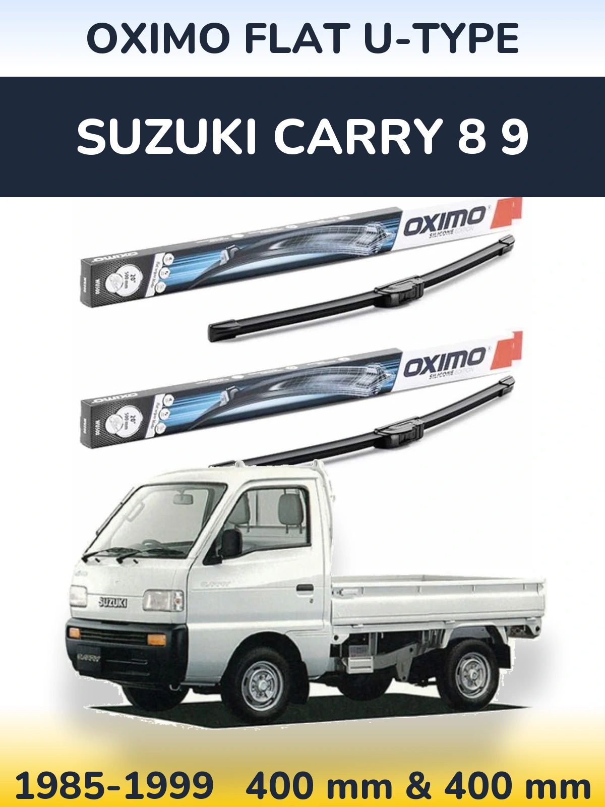 Front wiper blade set Oximo Flat U-type 400 & 400 mm for Suzuki Carry 8 9 1985-1999