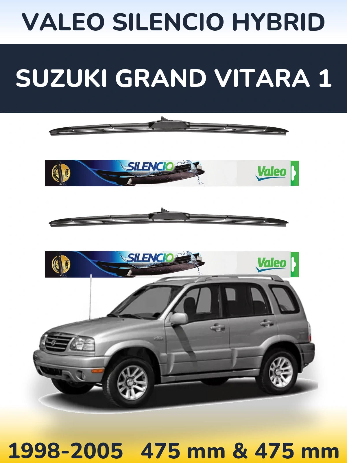 Komplet przednich wycieraczek Valeo Silencio Hybrid 475 & 475 mm do Suzuki Grand Vitara 1 1998-2005