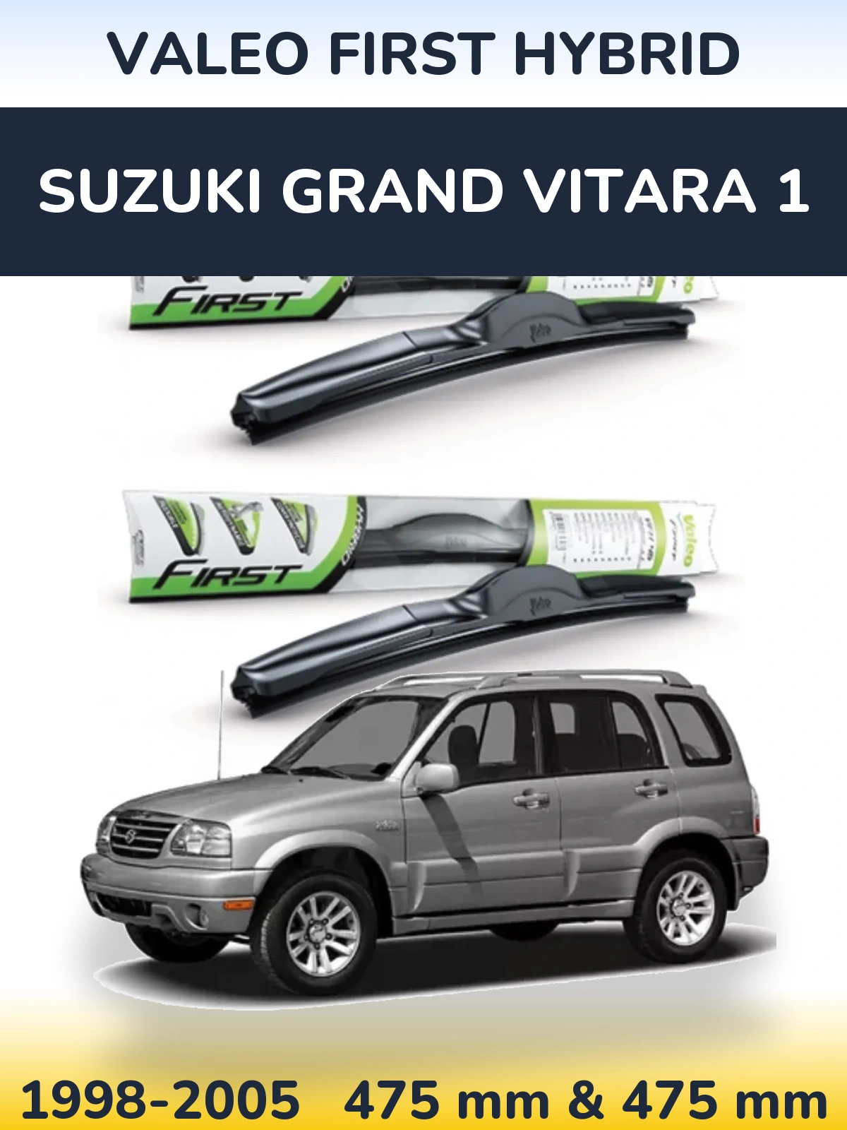 Комплект передних дворников Valeo First Hybrid 475 & 475 мм для Suzuki Grand Vitara 1 1998-2005