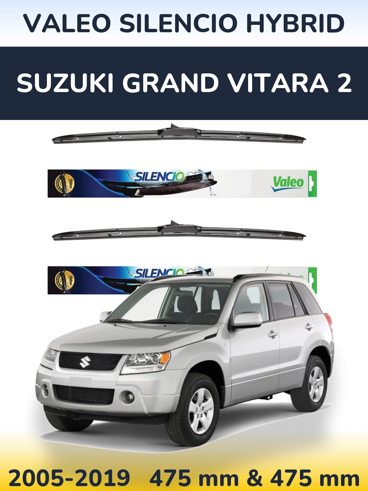 Komplet przednich wycieraczek Valeo Silencio Hybrid 475 & 475 mm do Suzuki Grand Vitara 2 2005-2019