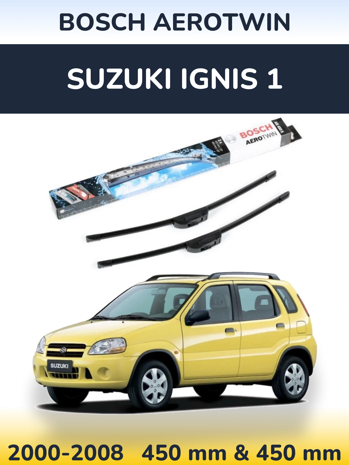 Komplet przednich wycieraczek BOSCH AeroTwin 450 & 450 mm do Suzuki Ignis 1 2000-2008