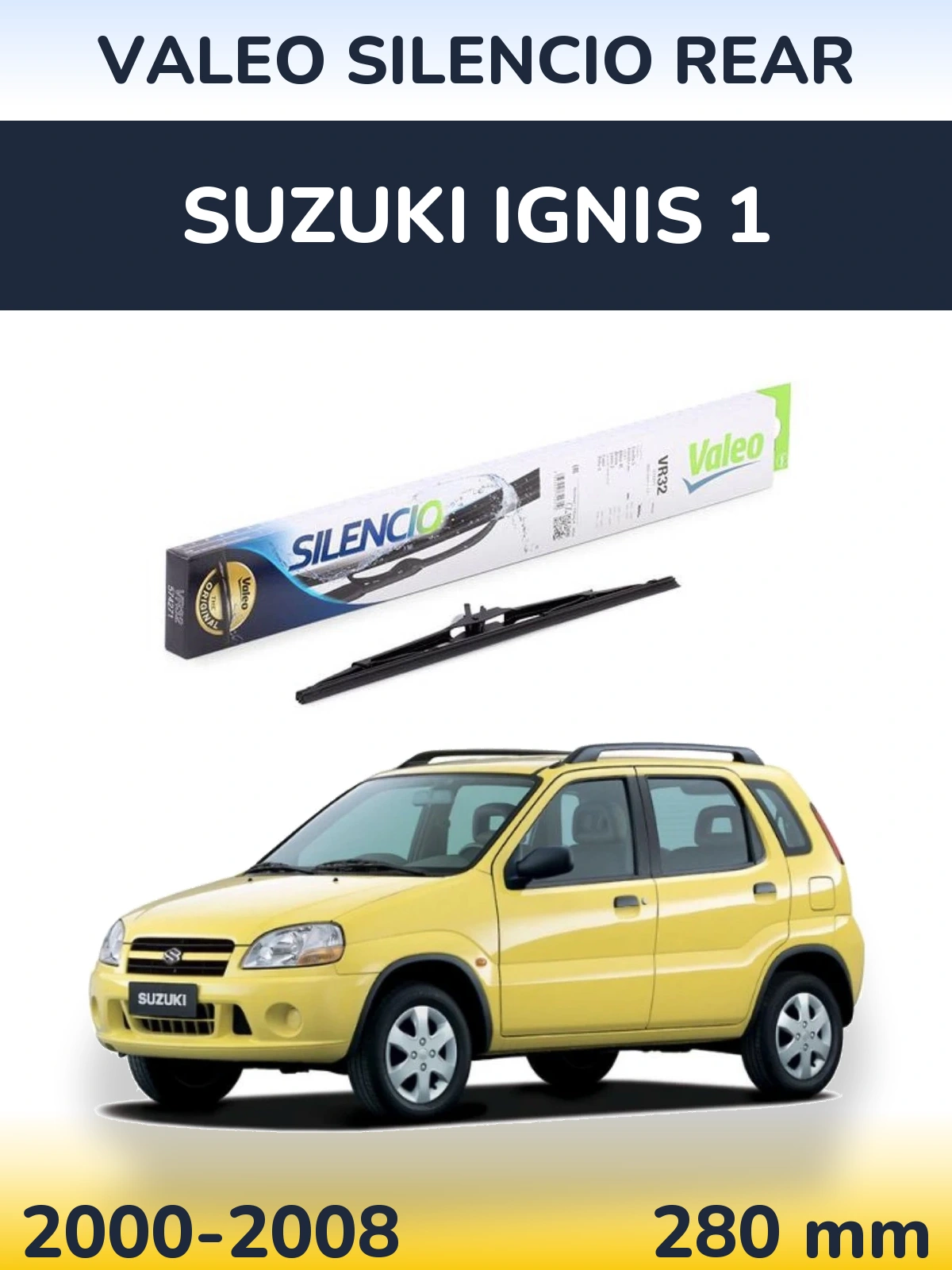 Tylna wycieraczka Valeo Silencio Rear 280 mm do Suzuki Ignis 1 2000-2008