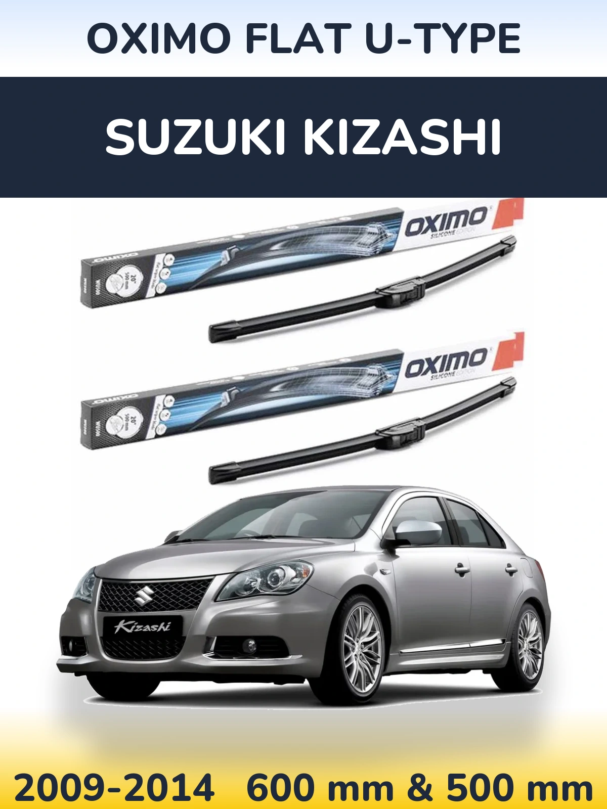 Komplet przednich wycieraczek Oximo Flat U-type 600 & 500 mm do Suzuki Kizashi 2009-2014