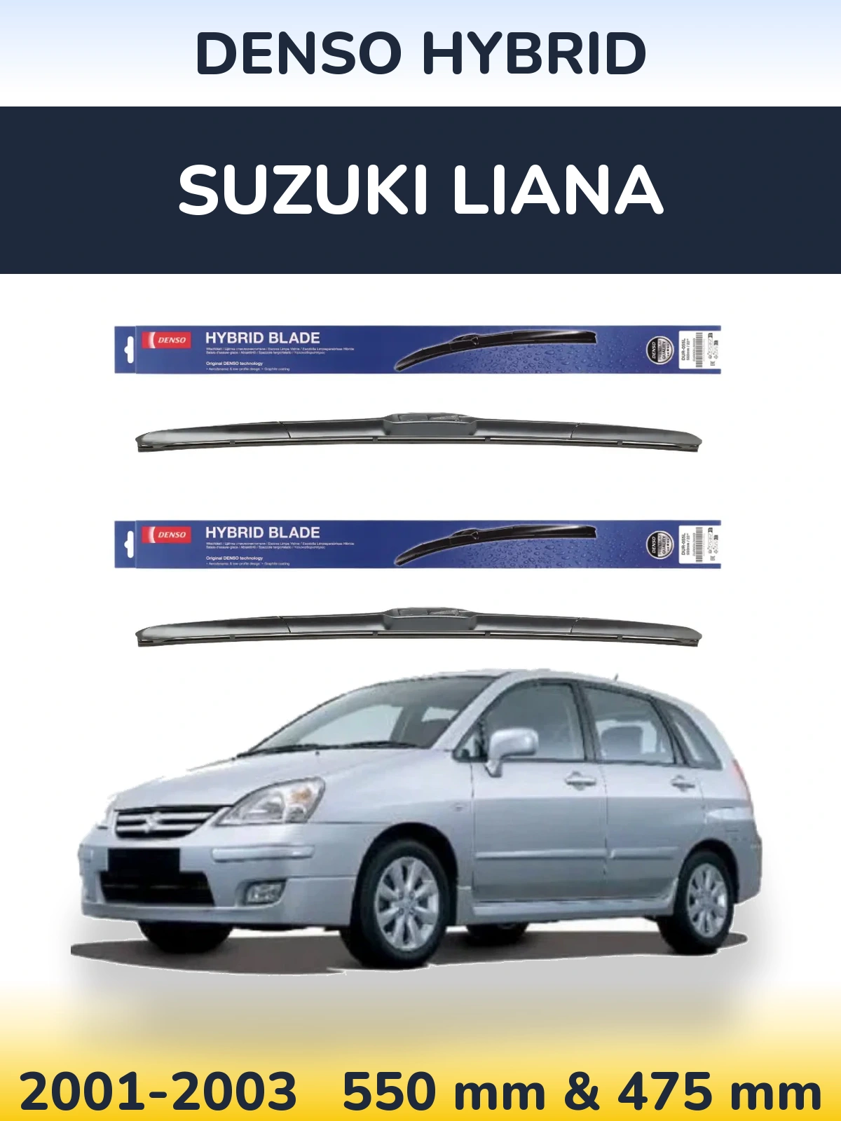 Front wiper blade set Denso Hybrid 550 & 475 mm for Suzuki Liana 2001-2003