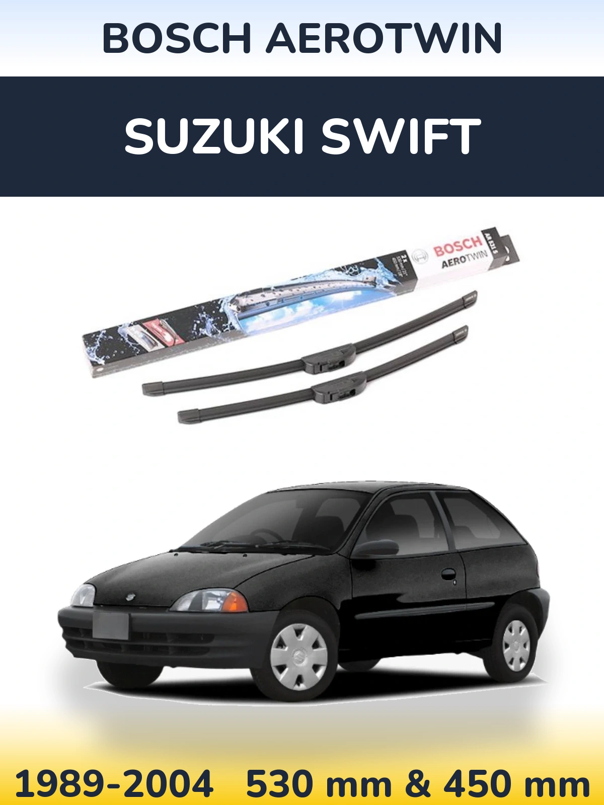 Комплект передних дворников BOSCH AeroTwin 530 & 450 мм для Suzuki Swift 1989-2004