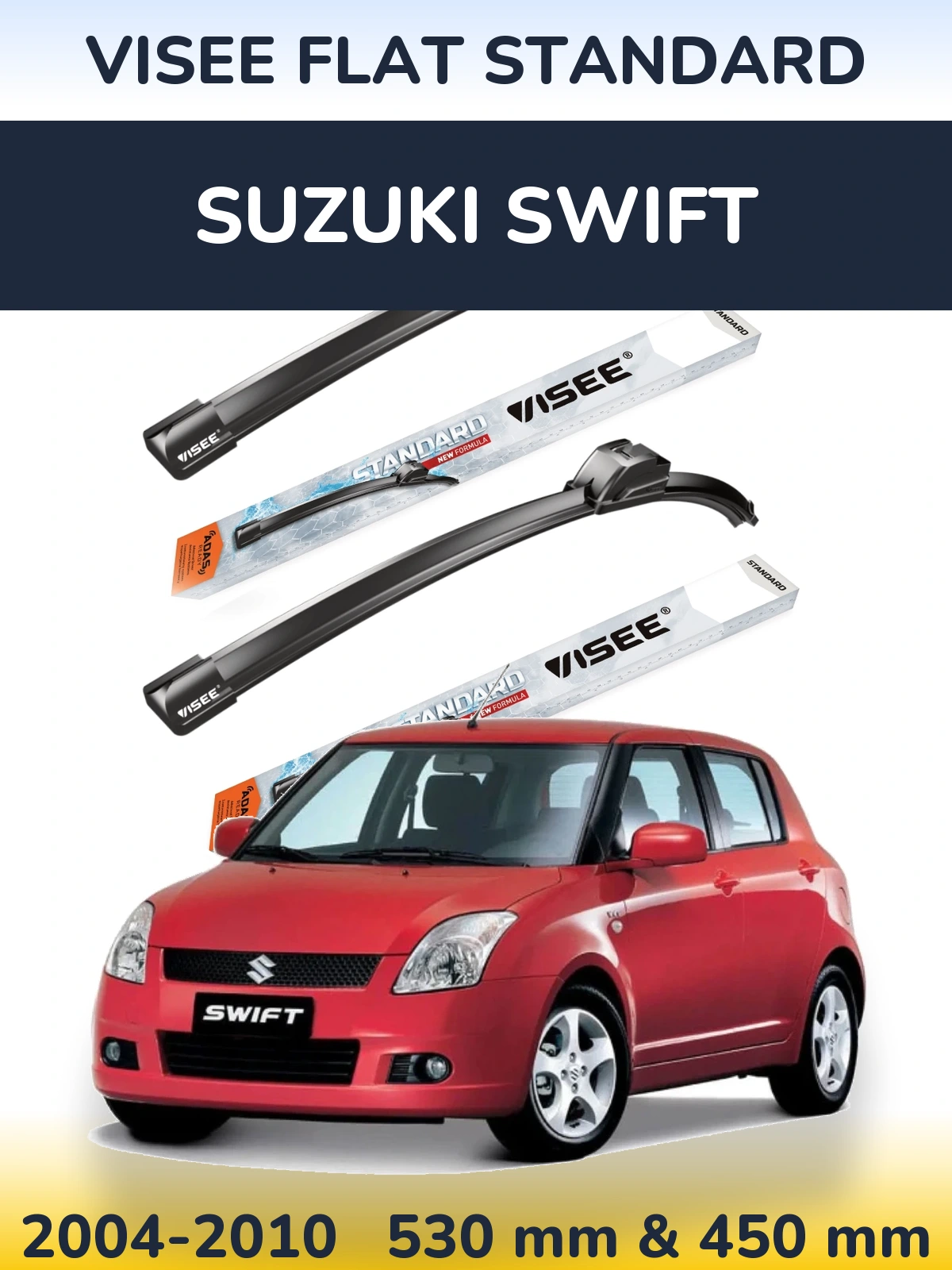 Komplet przednich wycieraczek VISEE FLAT STANDARD 530 & 450 mm do Suzuki Swift 2004-2010
