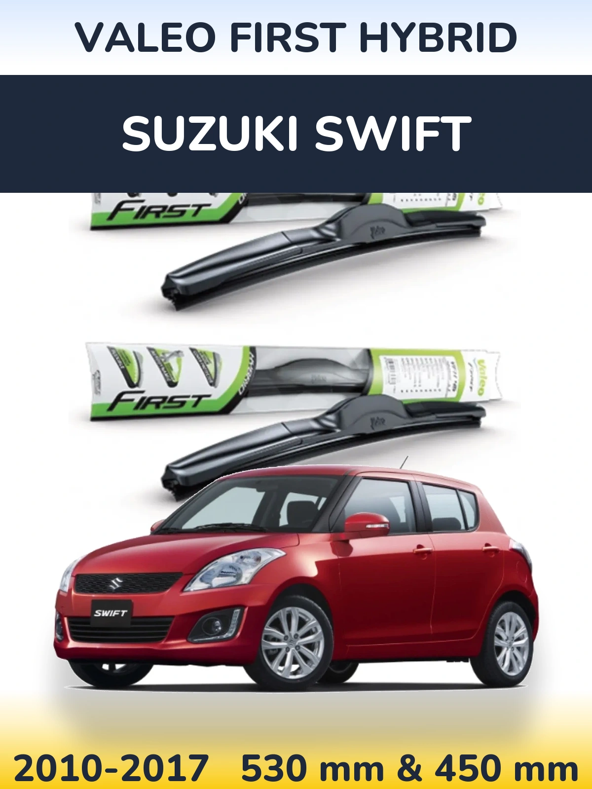 Komplet przednich wycieraczek Valeo First Hybrid 530 & 450 mm do Suzuki Swift 2010-2017