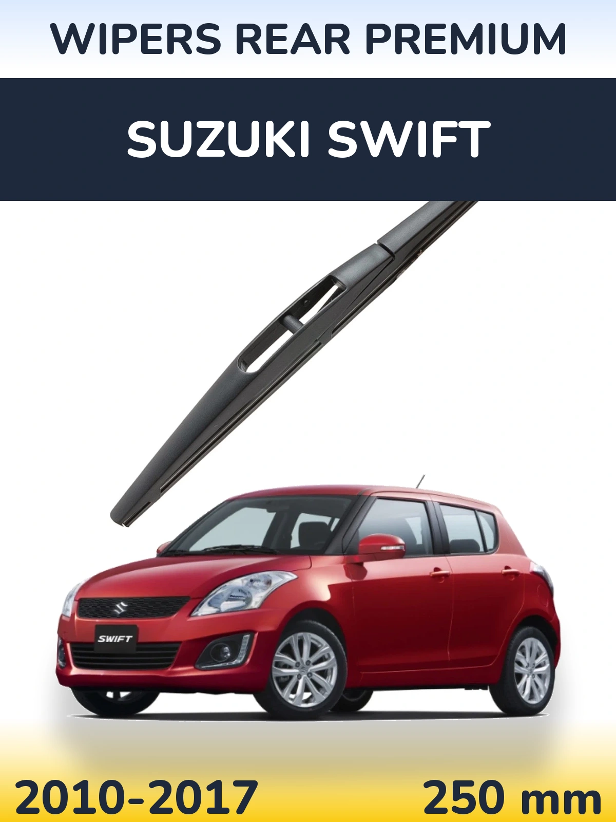 Rear wiper blade WIPERS REAR PREMIUM 250 mm for Suzuki Swift 2010-2017
