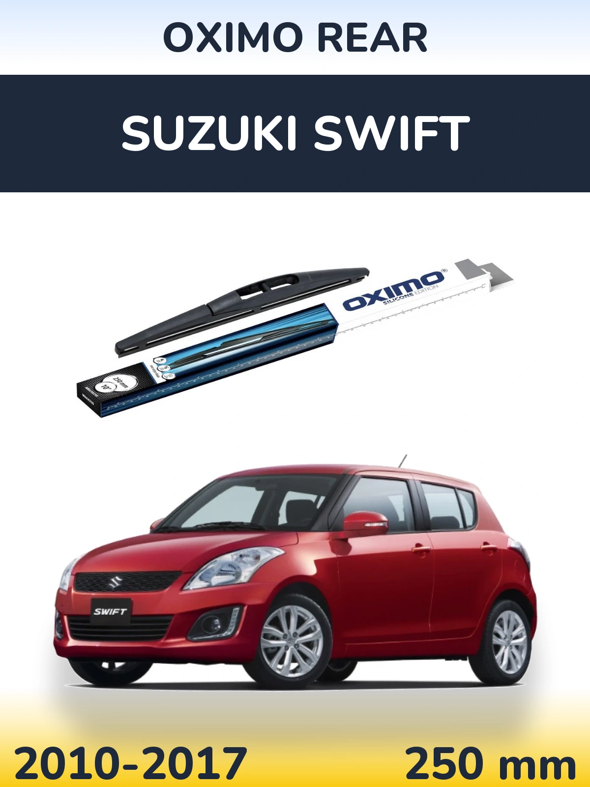 Tylna wycieraczka Oximo Rear 250 mm do Suzuki Swift 2010-2017