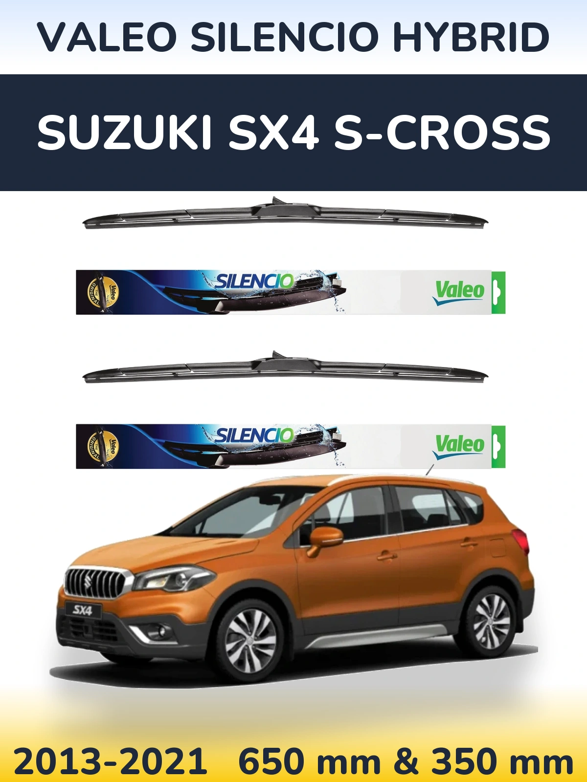 Комплект передніх щіток Valeo Silencio Hybrid 650 & 350 мм для Suzuki SX4 S-Cross 2013-2021