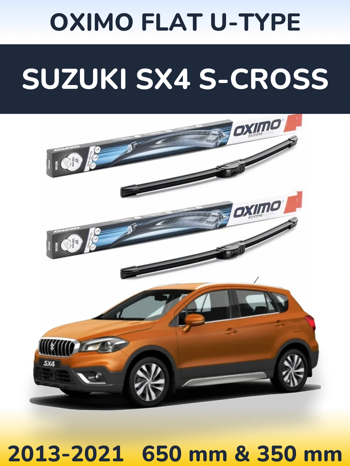 Комплект передніх щіток Oximo Flat U-type 650 & 350 мм для Suzuki SX4 S-Cross 2013-2021