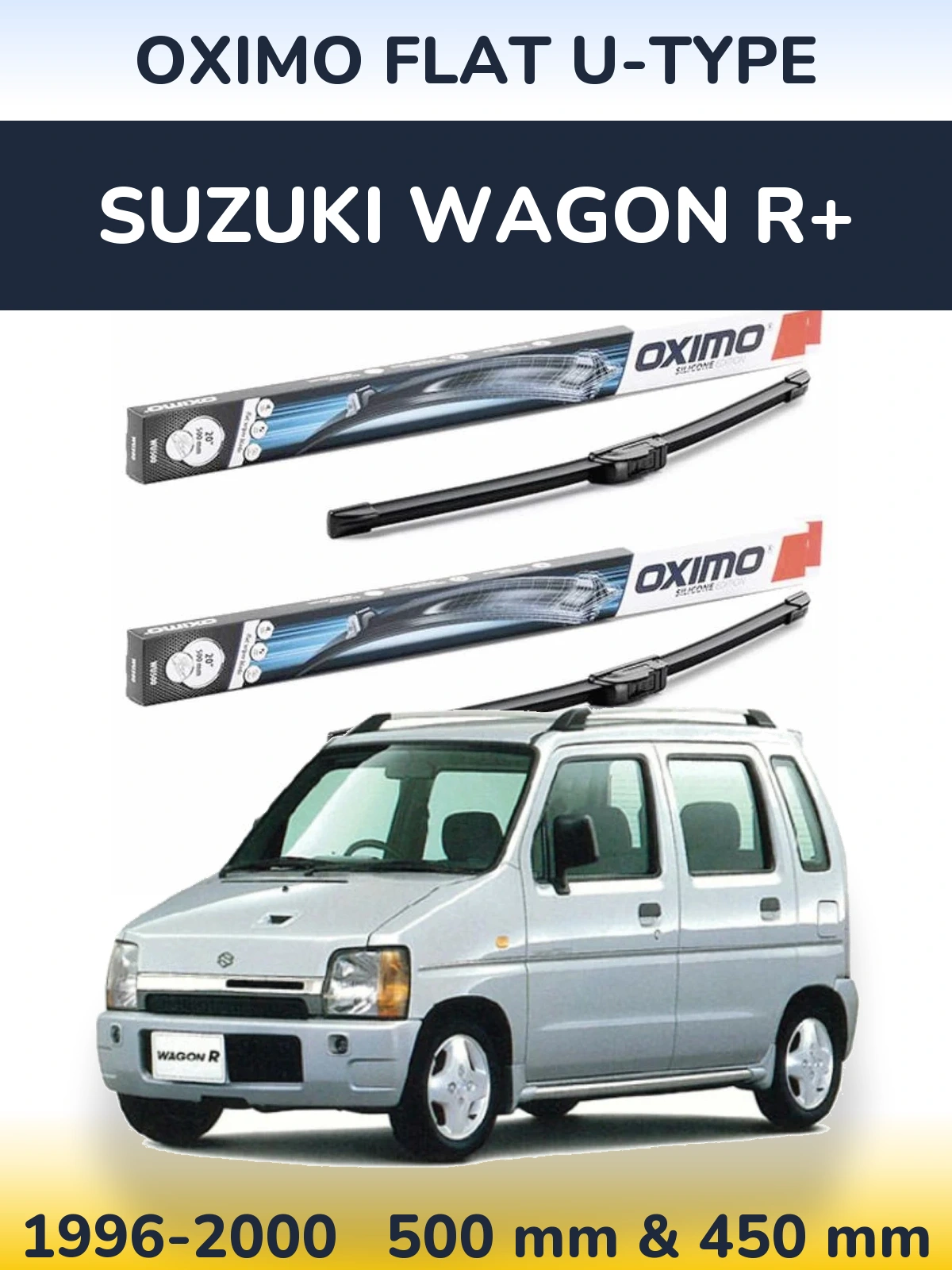 Front wiper blade set Oximo Flat U-type 500 & 450 mm for Suzuki Wagon R+ 1996-2000