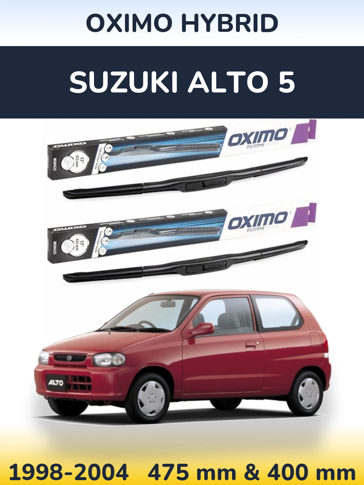 Komplet przednich wycieraczek Oximo Hybrid 475 & 400 mm do Suzuki Alto 5 1998-2004