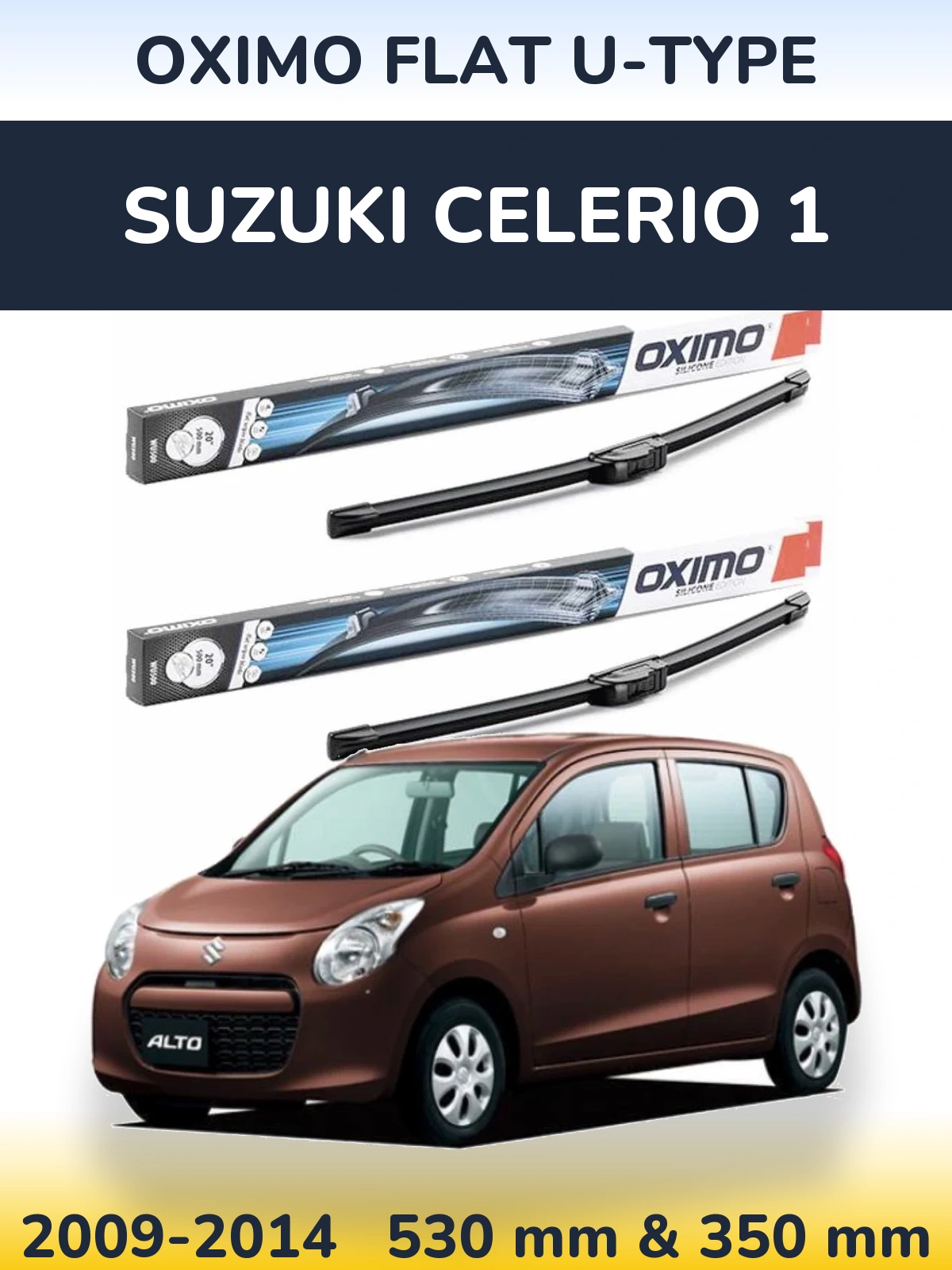 Front wiper blade set Oximo Flat U-type 530 & 350 mm for Suzuki Celerio 1 2009-2014