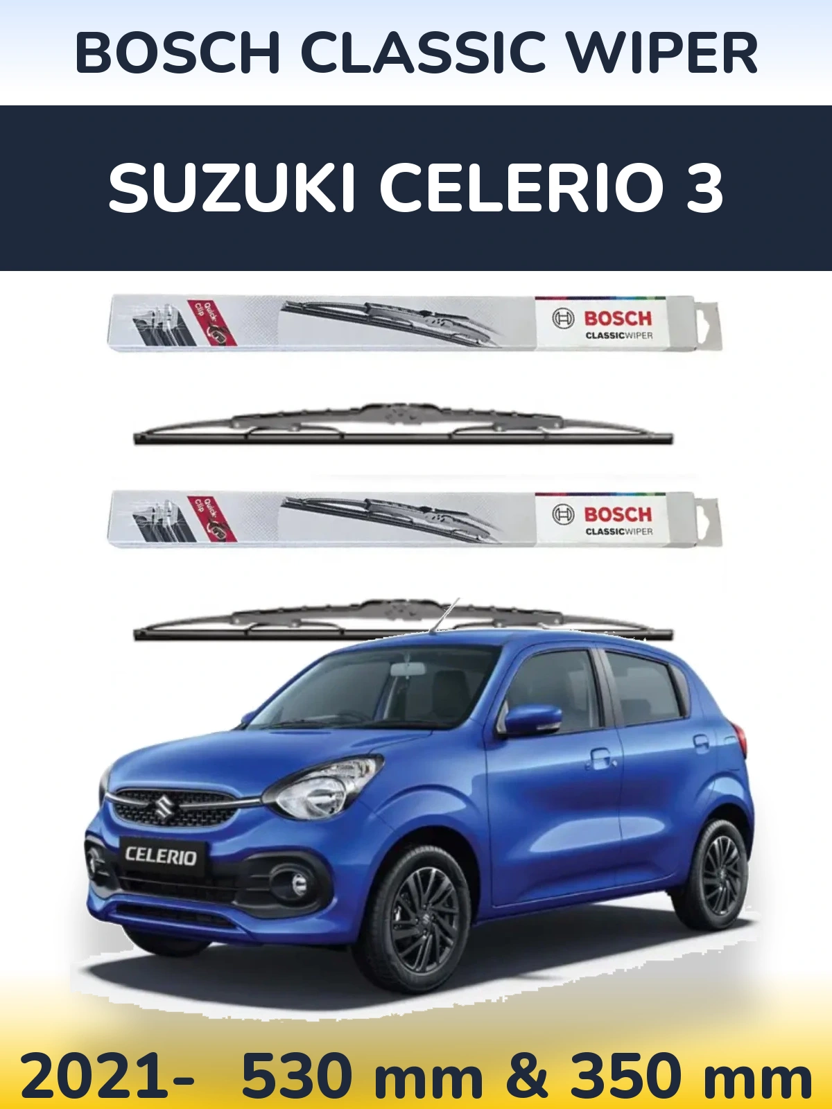 Front wiper blade set BOSCH Classic Wiper 530 & 340 mm for Suzuki Celerio 3 2021-2026