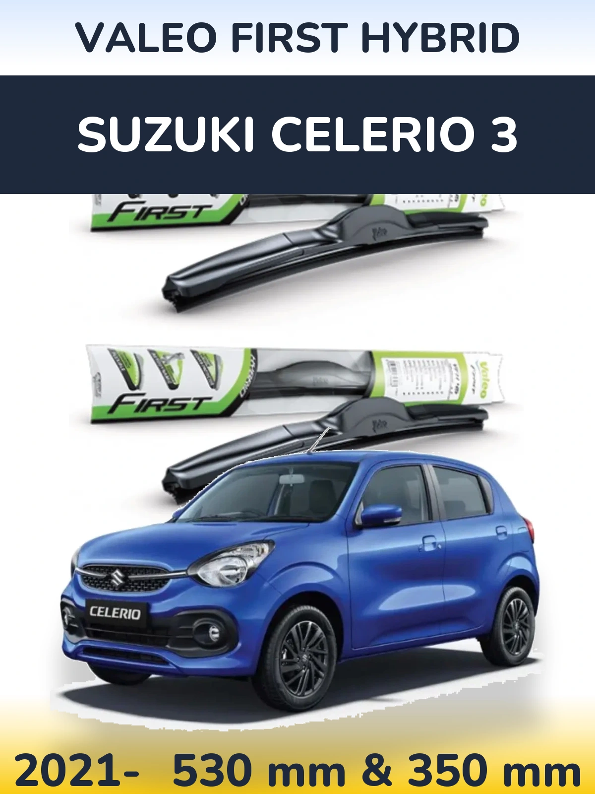 Комплект передних дворников Valeo First Hybrid 530 & 350 мм для Suzuki Celerio 3 2021-2026