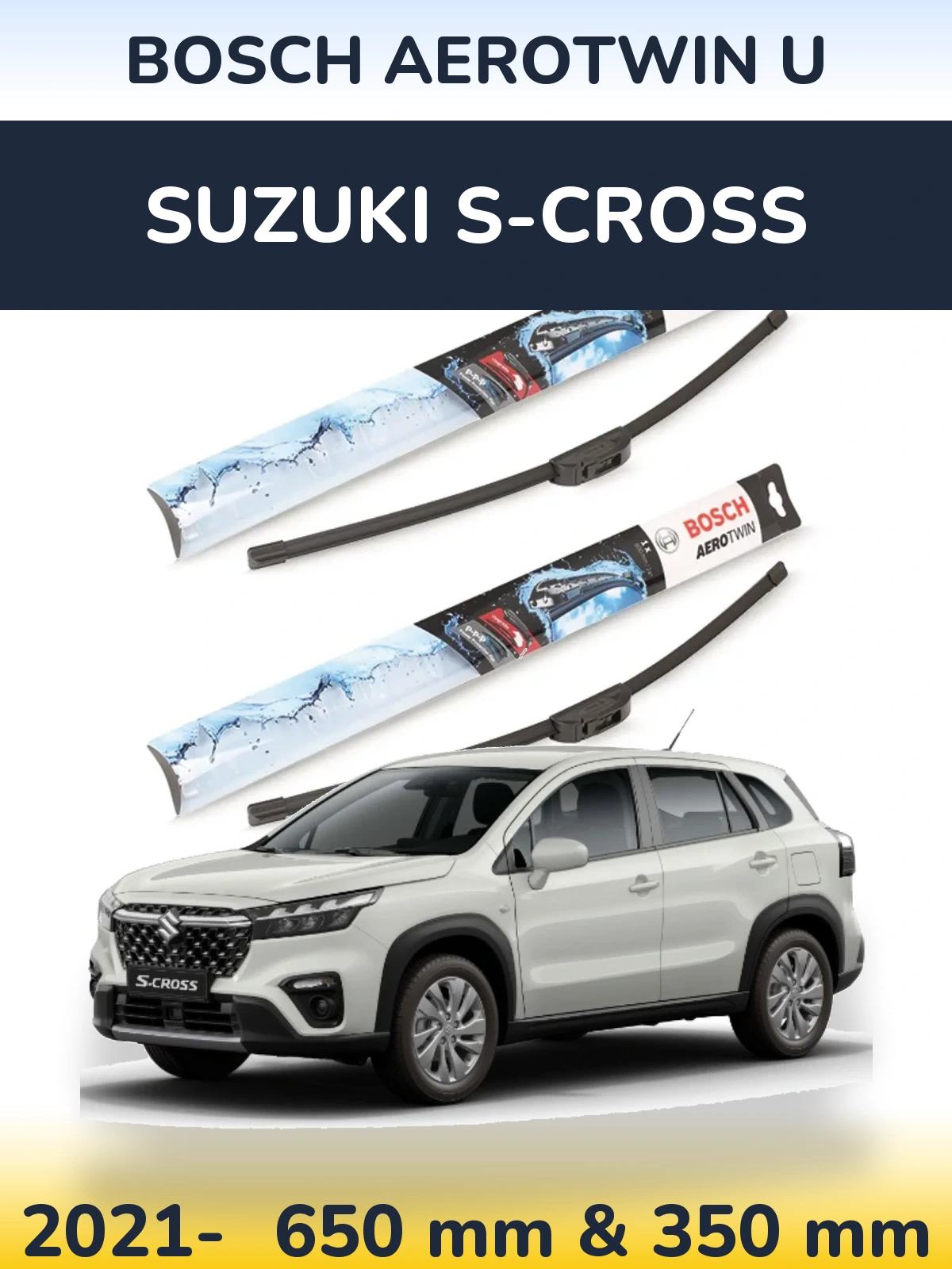 Komplet przednich wycieraczek BOSCH AeroTwin U 650 & 350 mm do Suzuki S-Cross 2021-2026