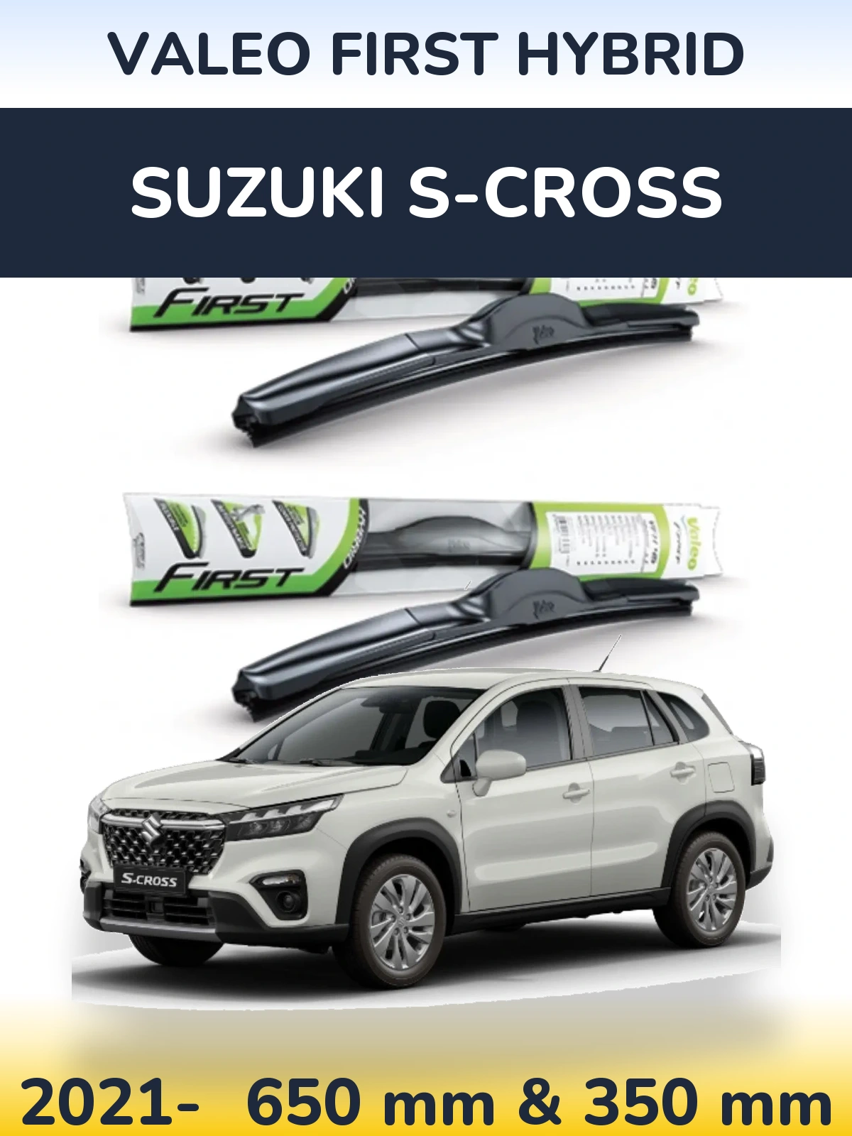 Front wiper blade set Valeo First Hybrid 650 & 350 mm for Suzuki S-Cross 2021-2026